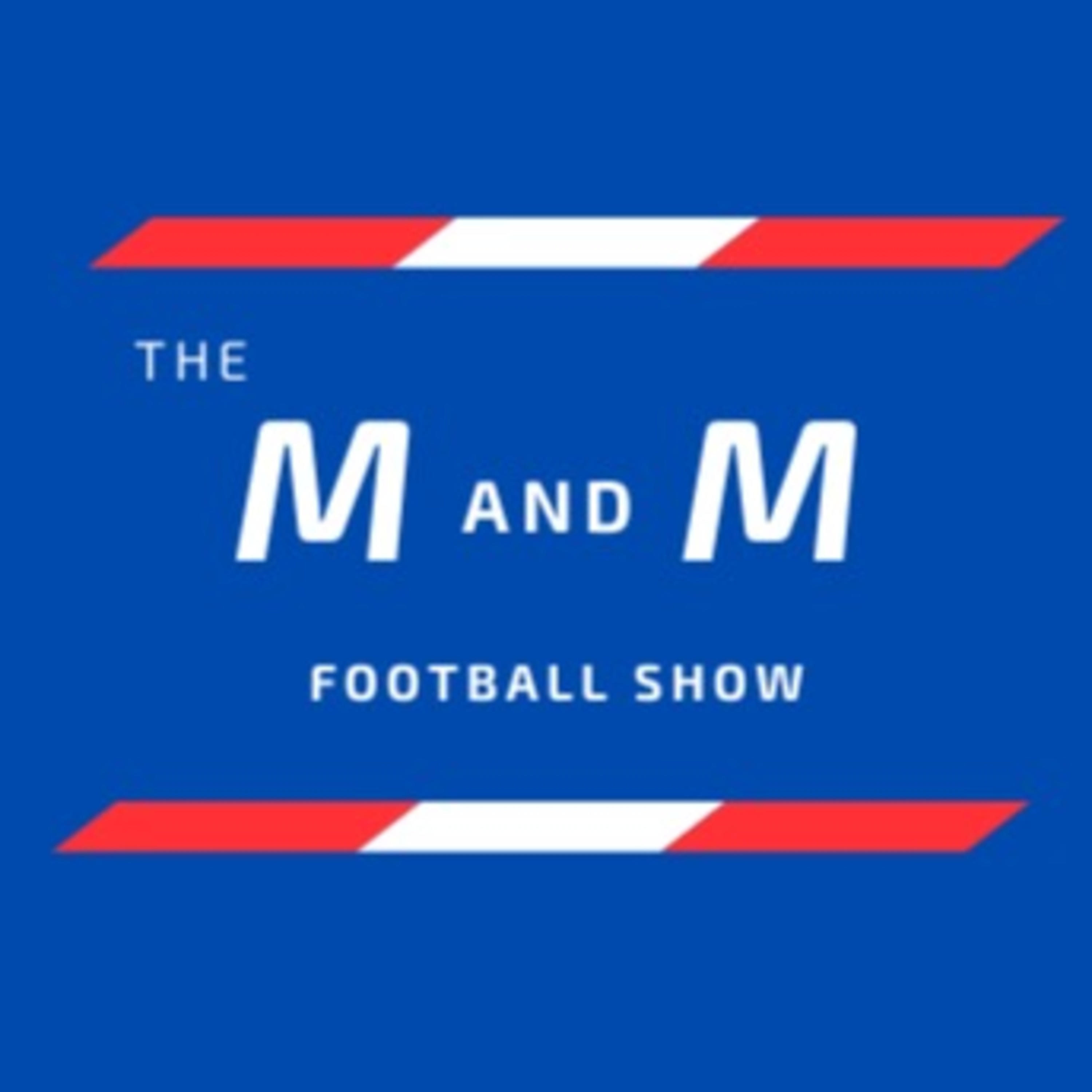 The M and M Football Show