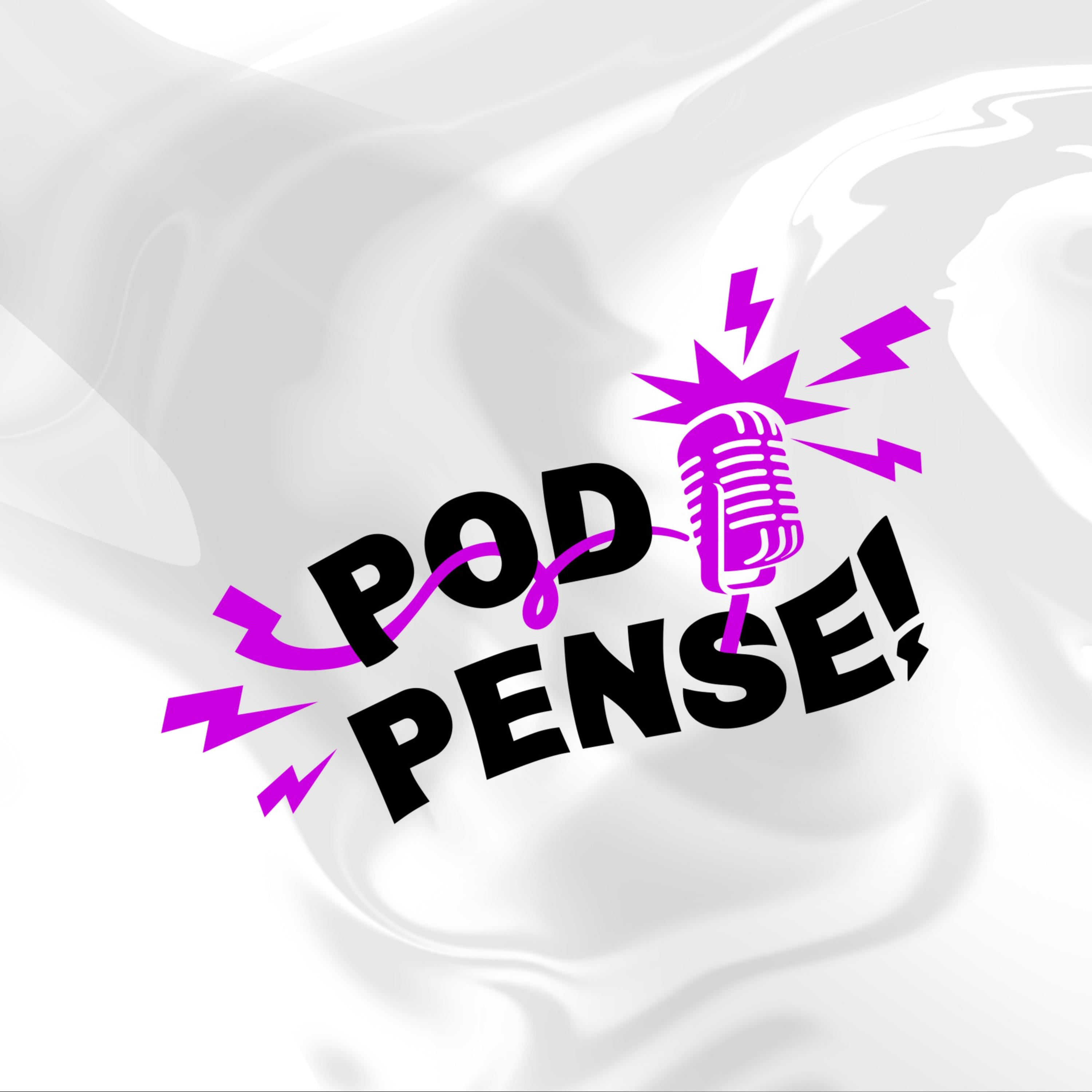PodPense!