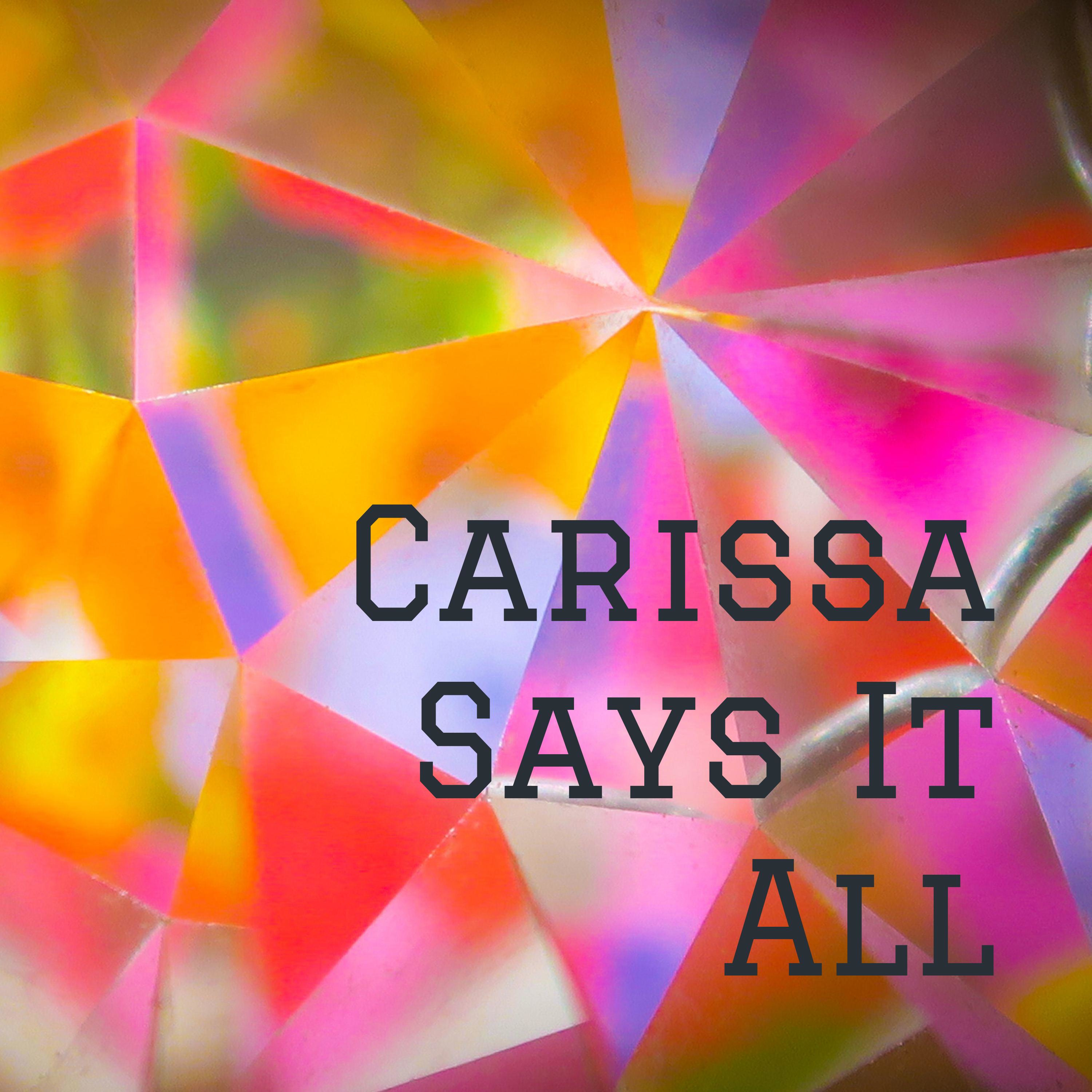 Carissa Says It All cover art