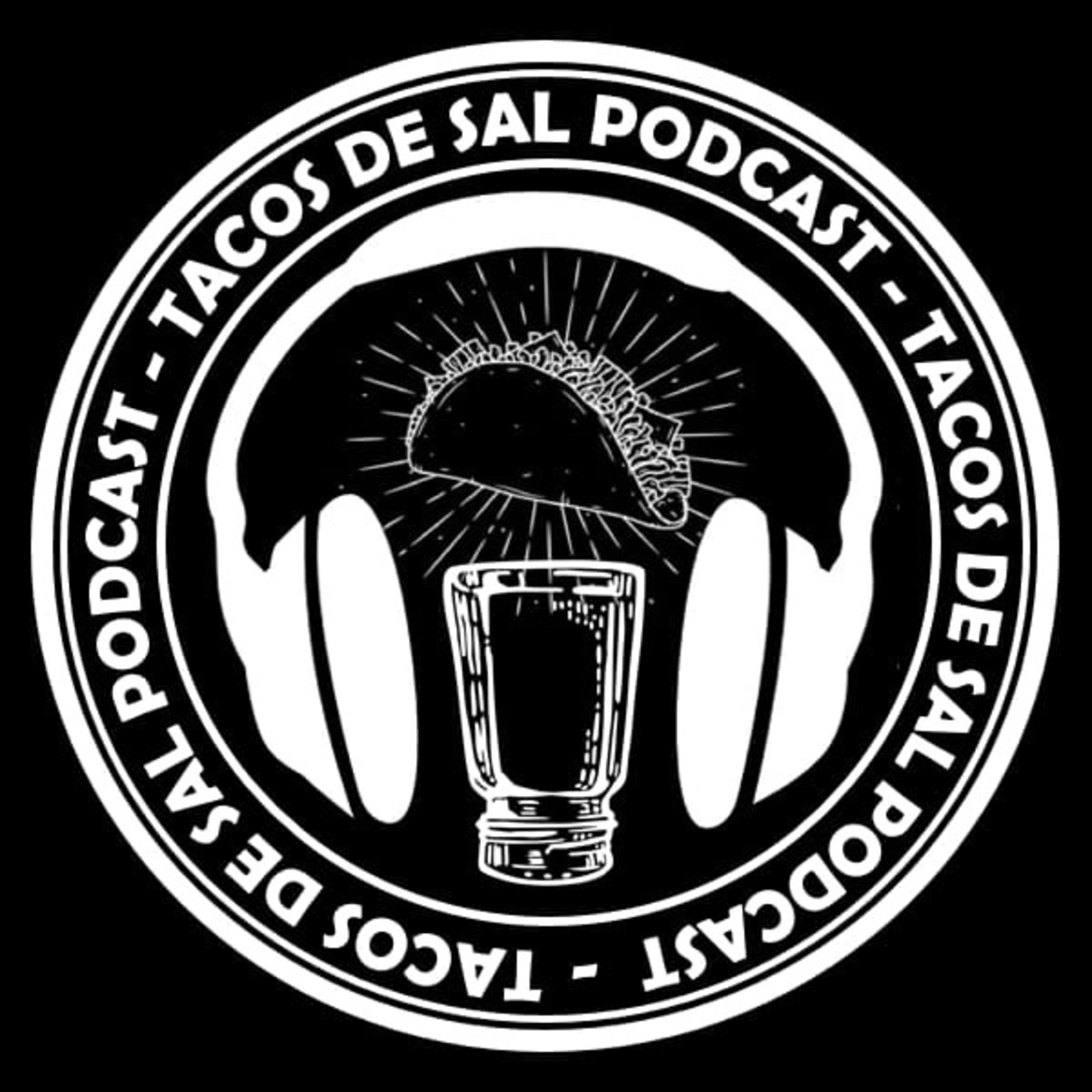 Tacos De Sal podcast artwork