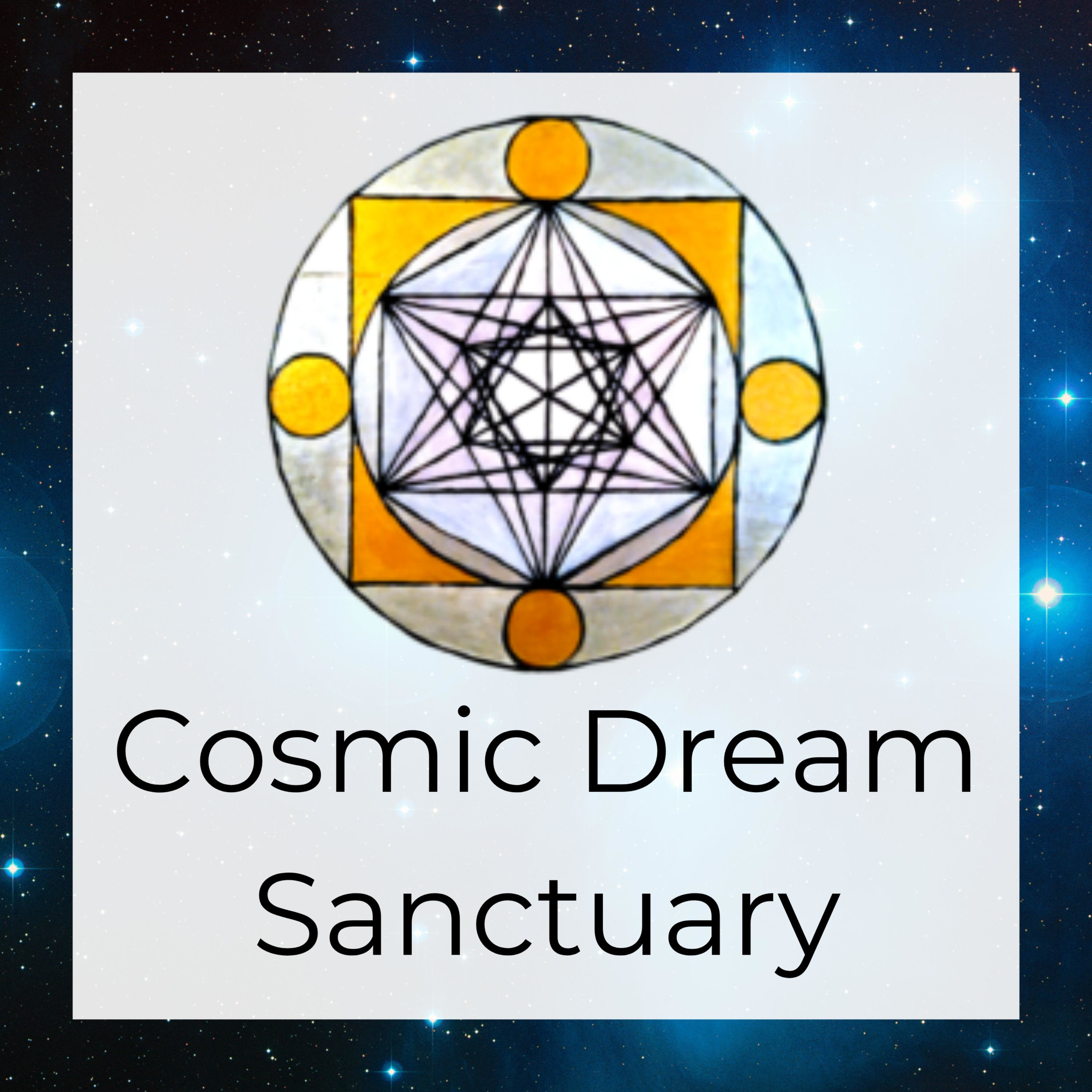 Cosmic Dream Sanctuary podcast artwork
