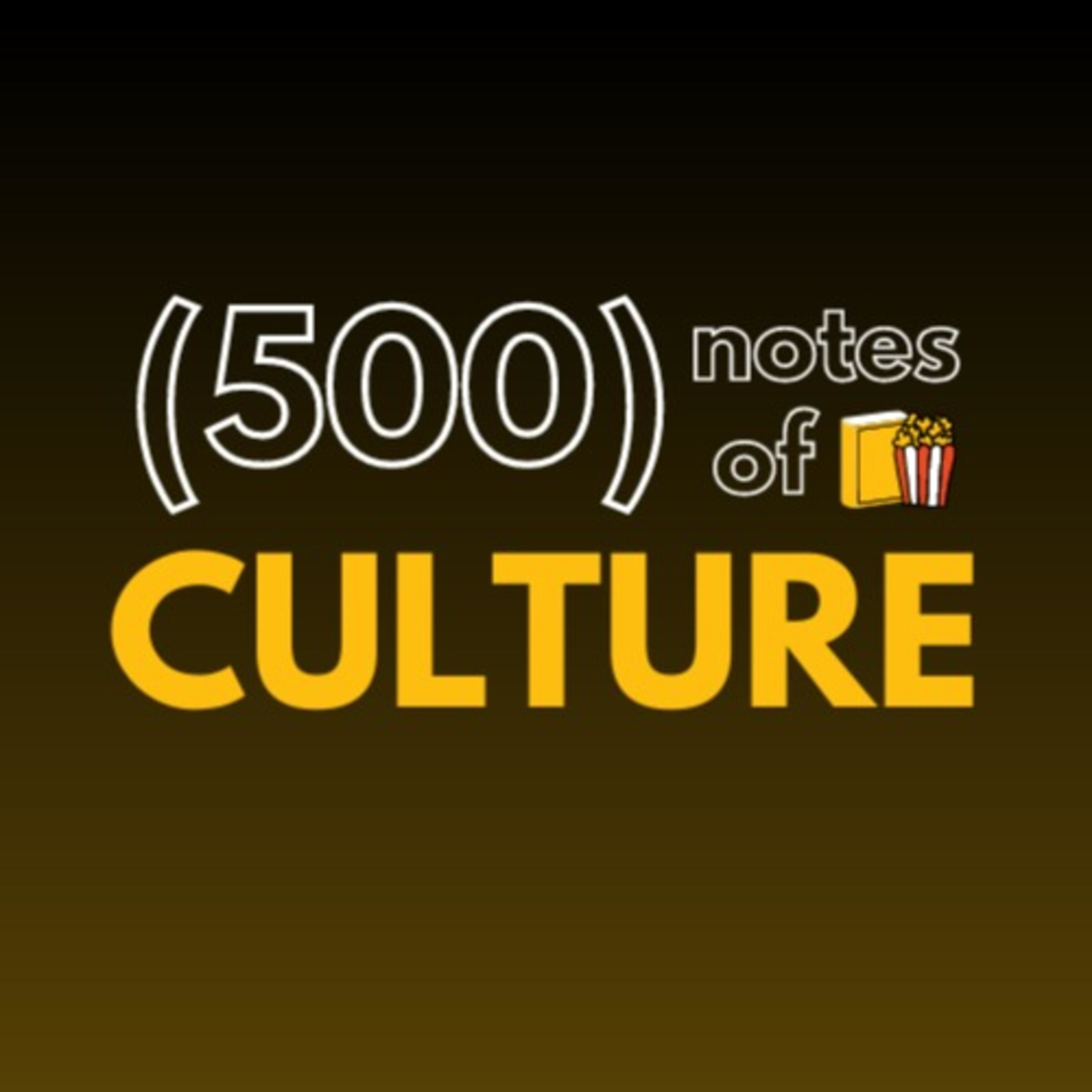 (500) notes of Culture