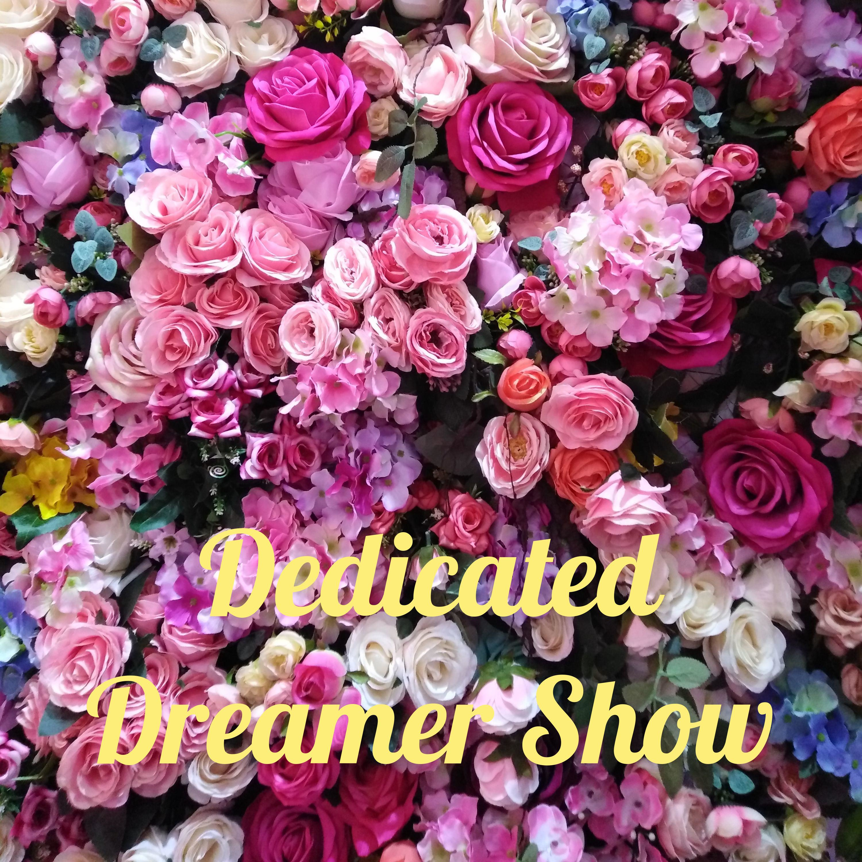 Dedicated Dreamer Show podcast artwork