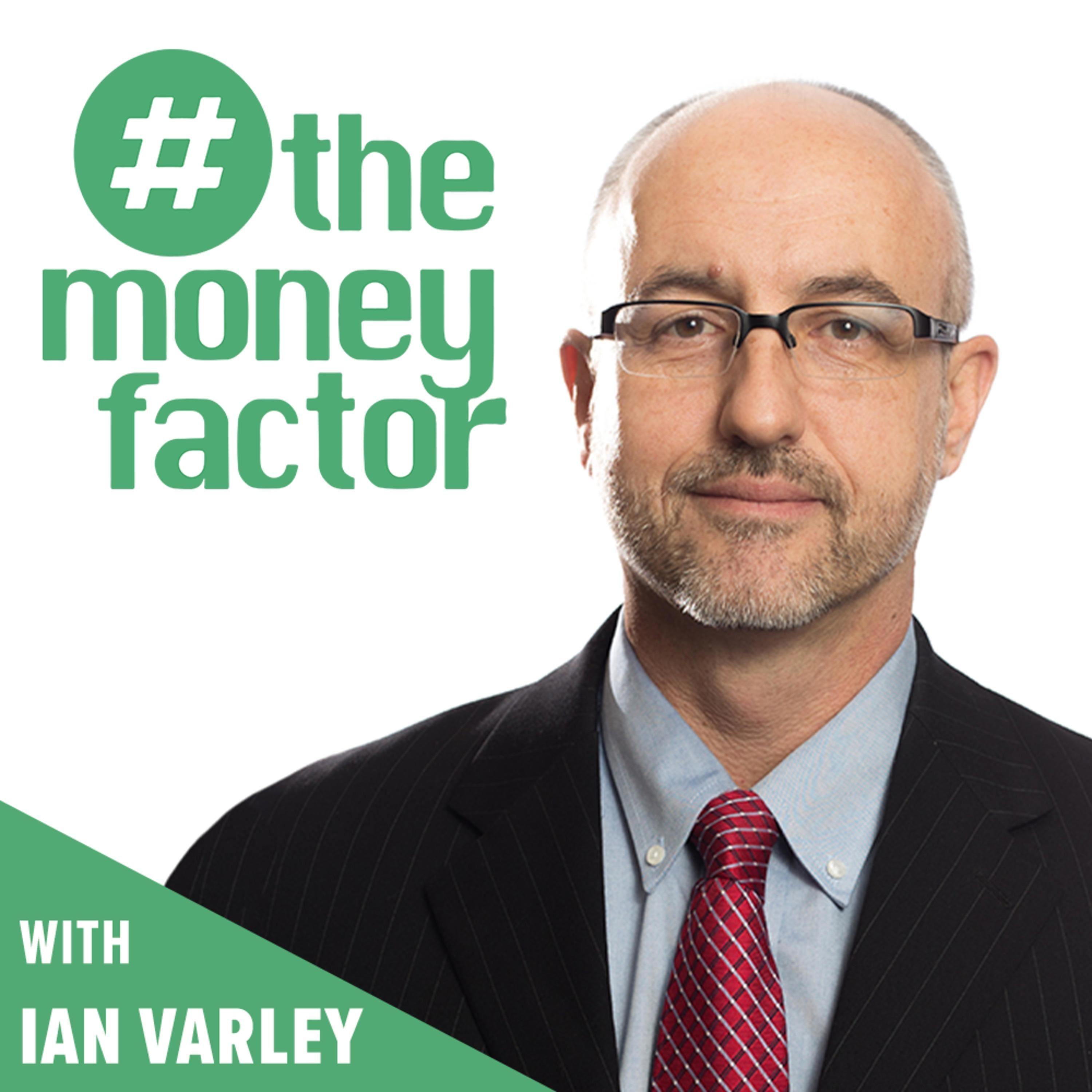 The Money Factor Podcast with Ian Varley