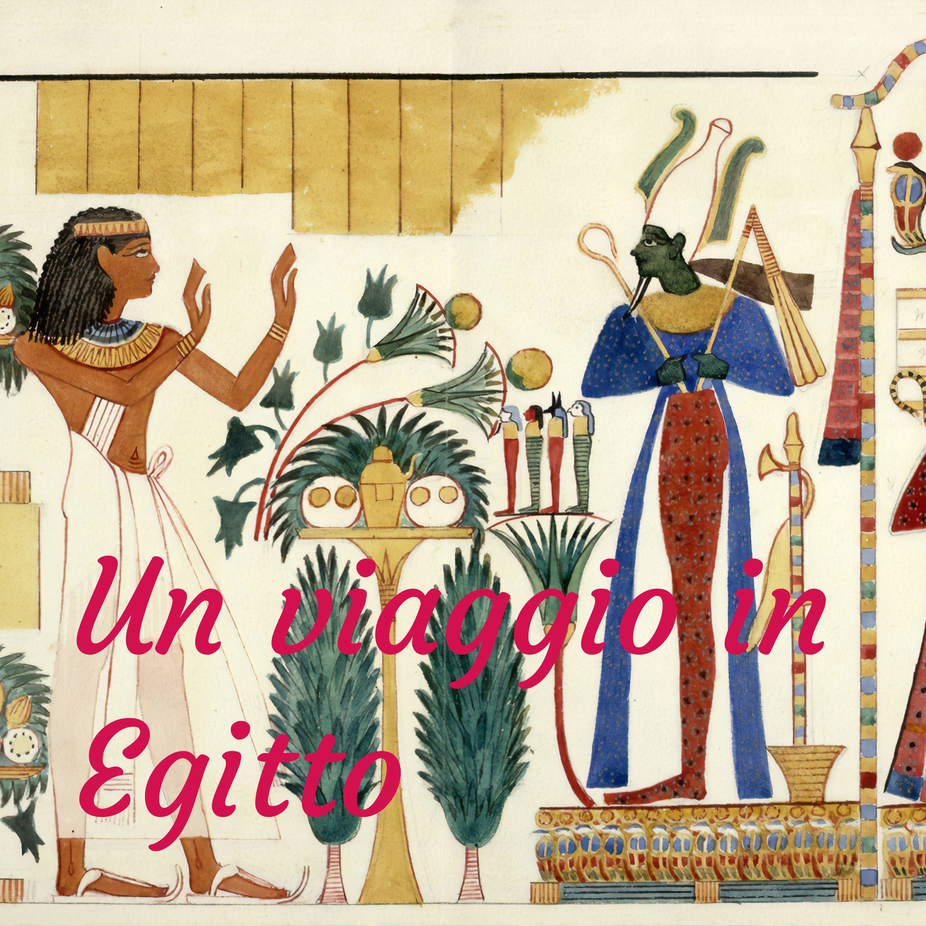 Un viaggio in Egitto