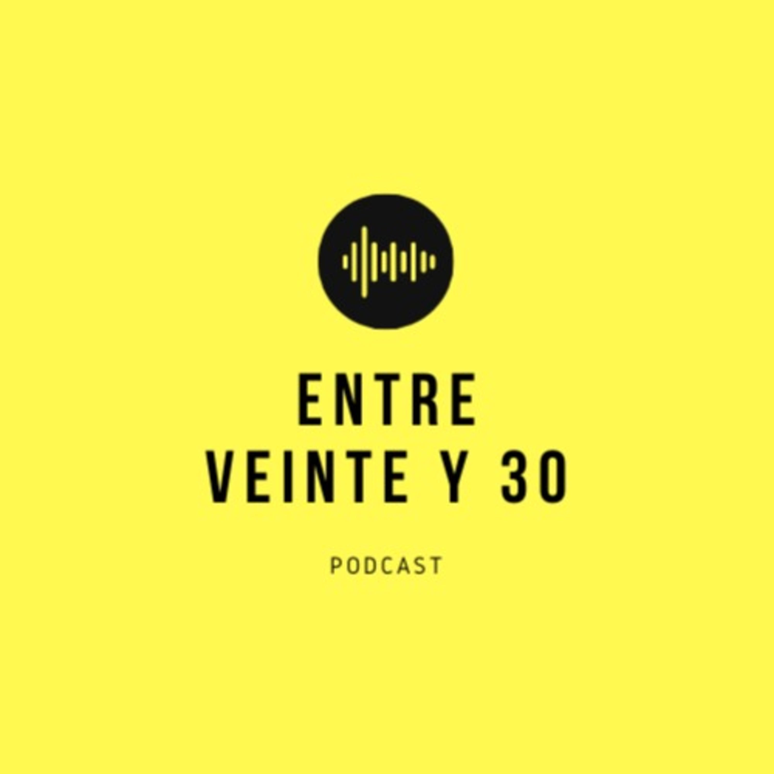Entre Veinte y 30
