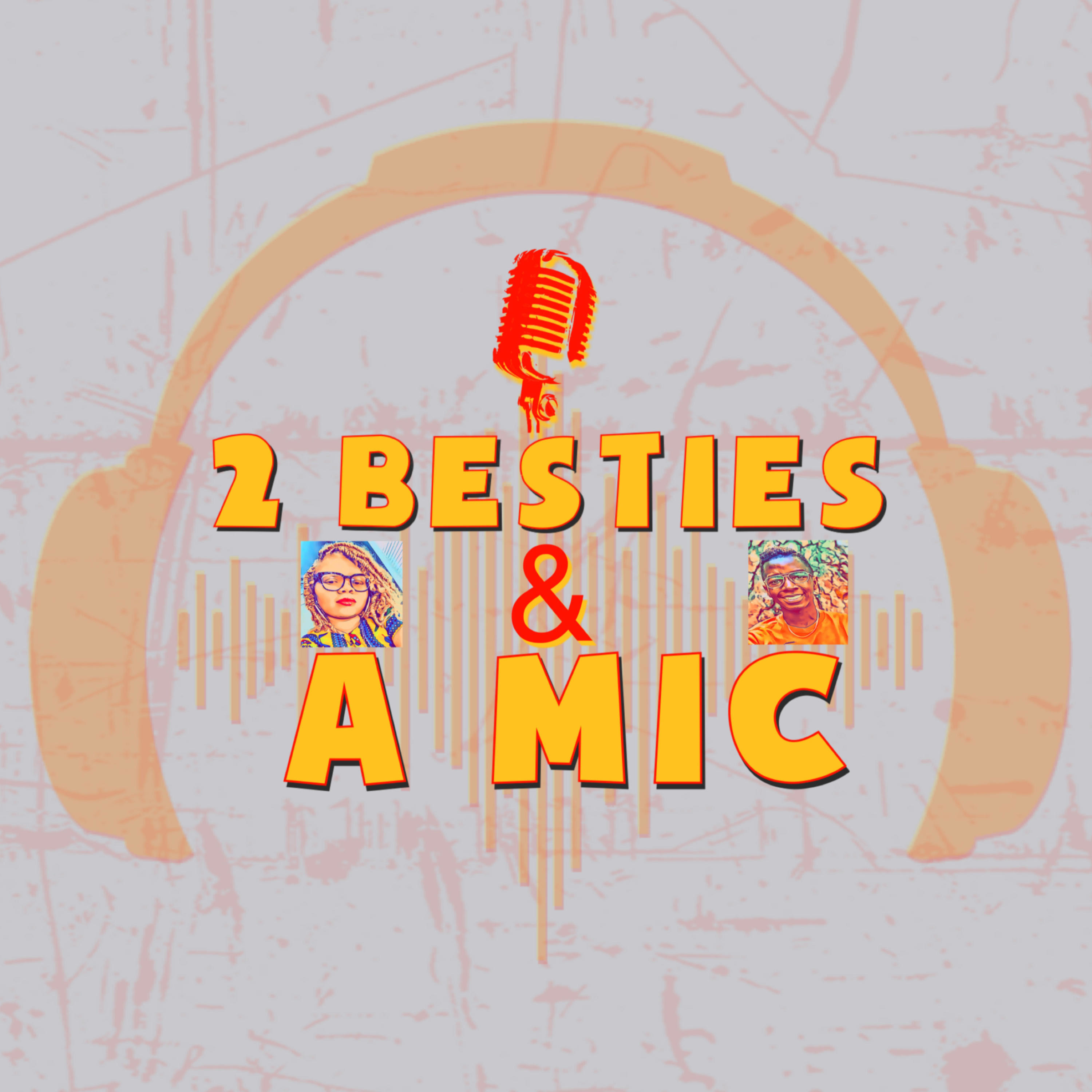 2 Besties & A Mic cover art