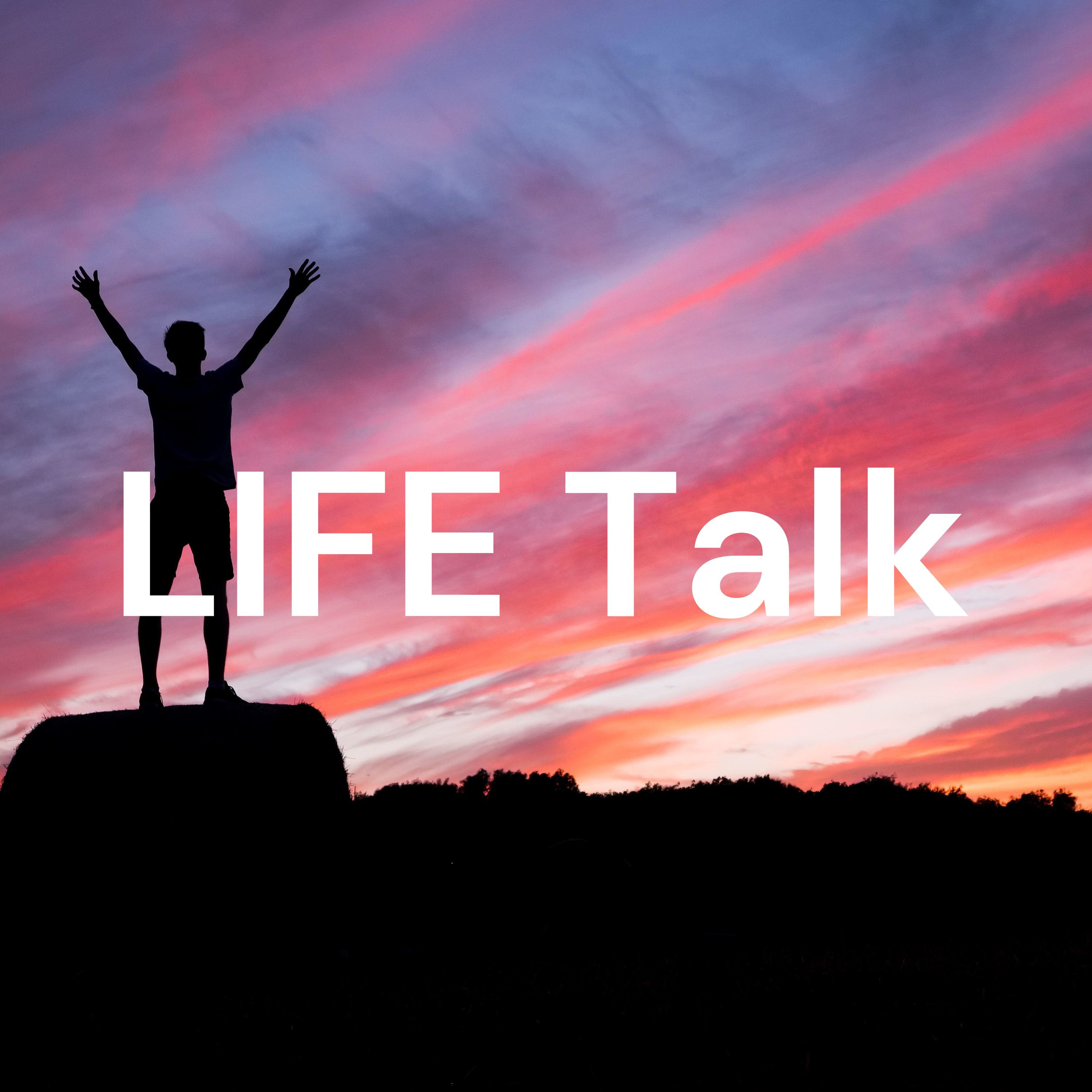 LIFE Talk