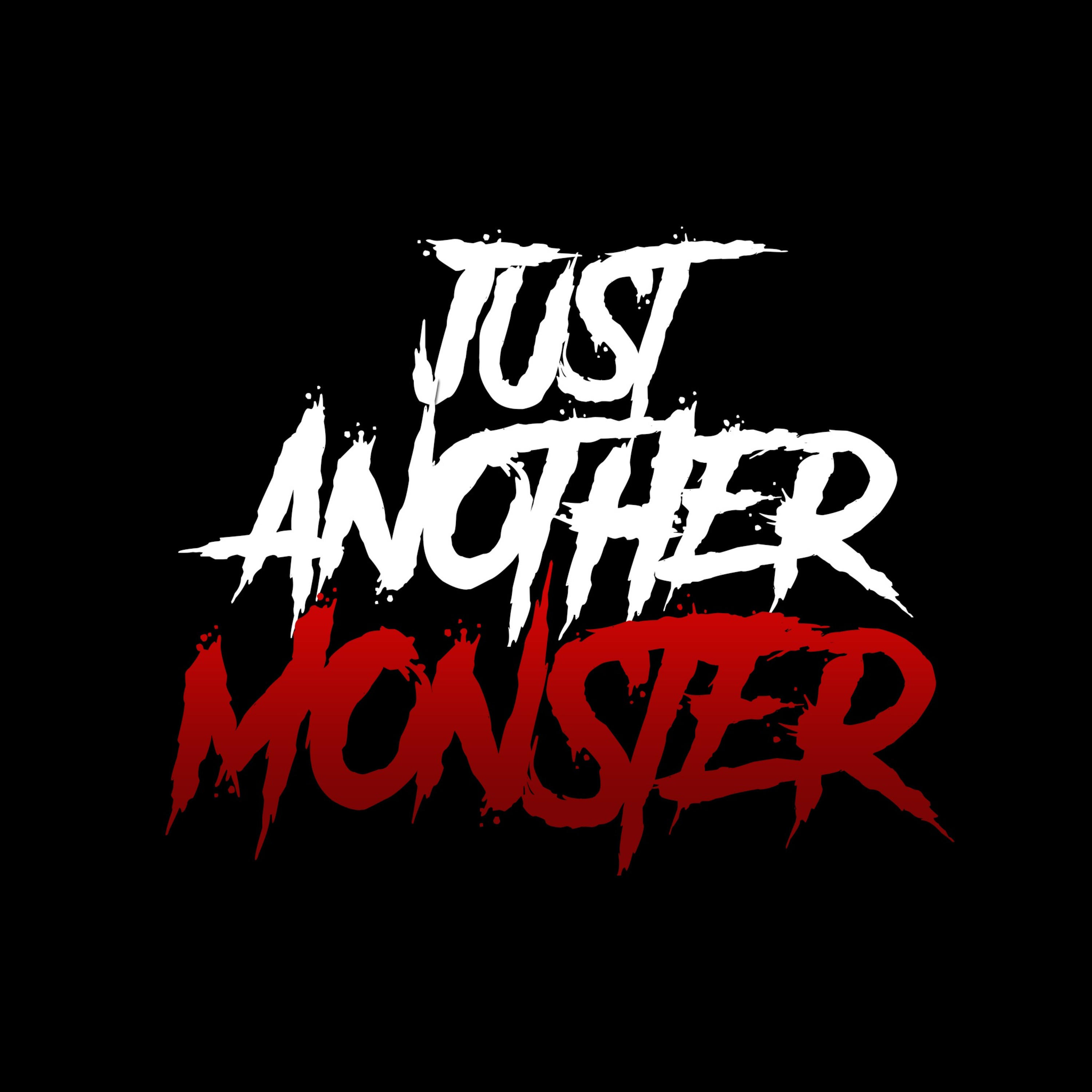 Just Another Monster