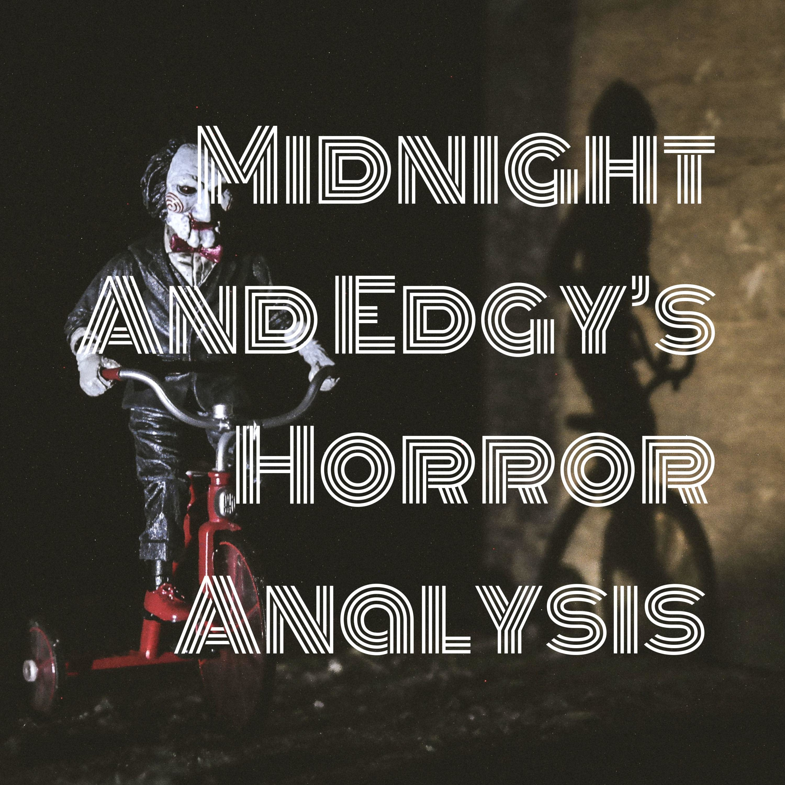 Midnight And Edgy's Horror Analysis cover art