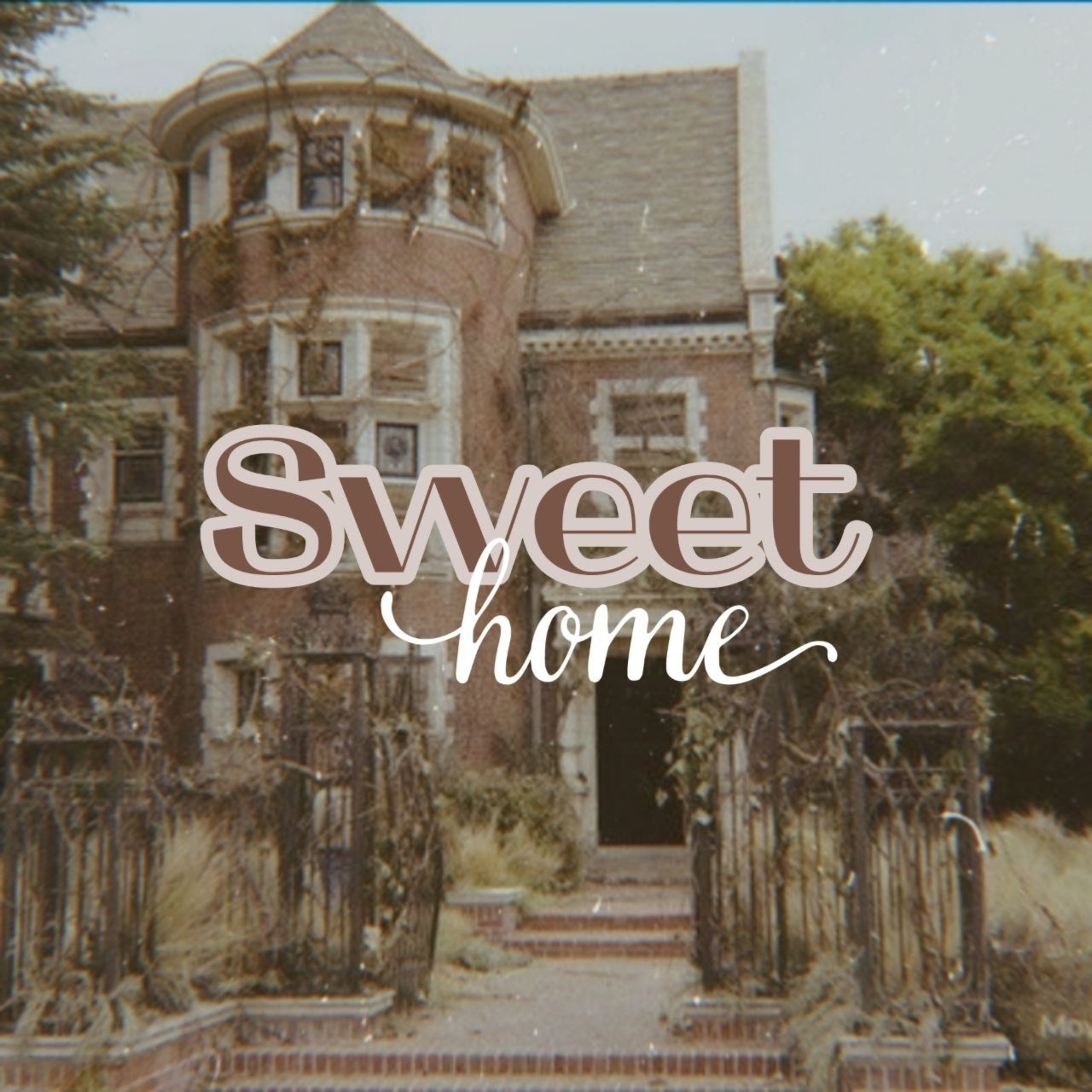 Home, Sweet Home podcast artwork