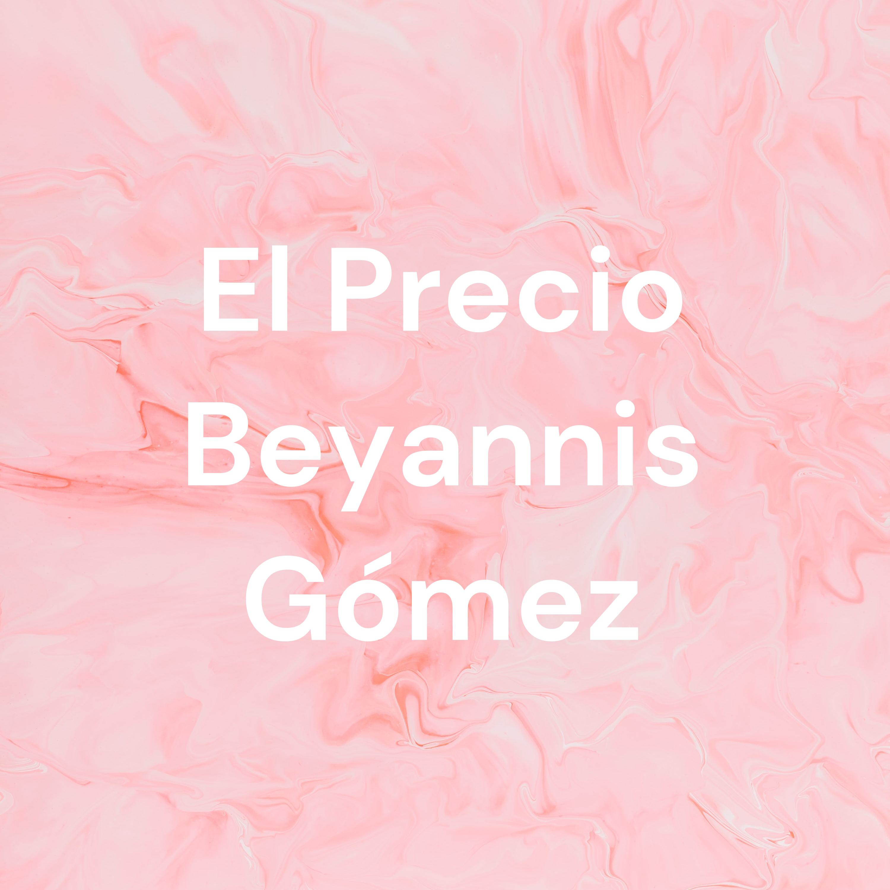 El Precio Beyannis Gómez cover art