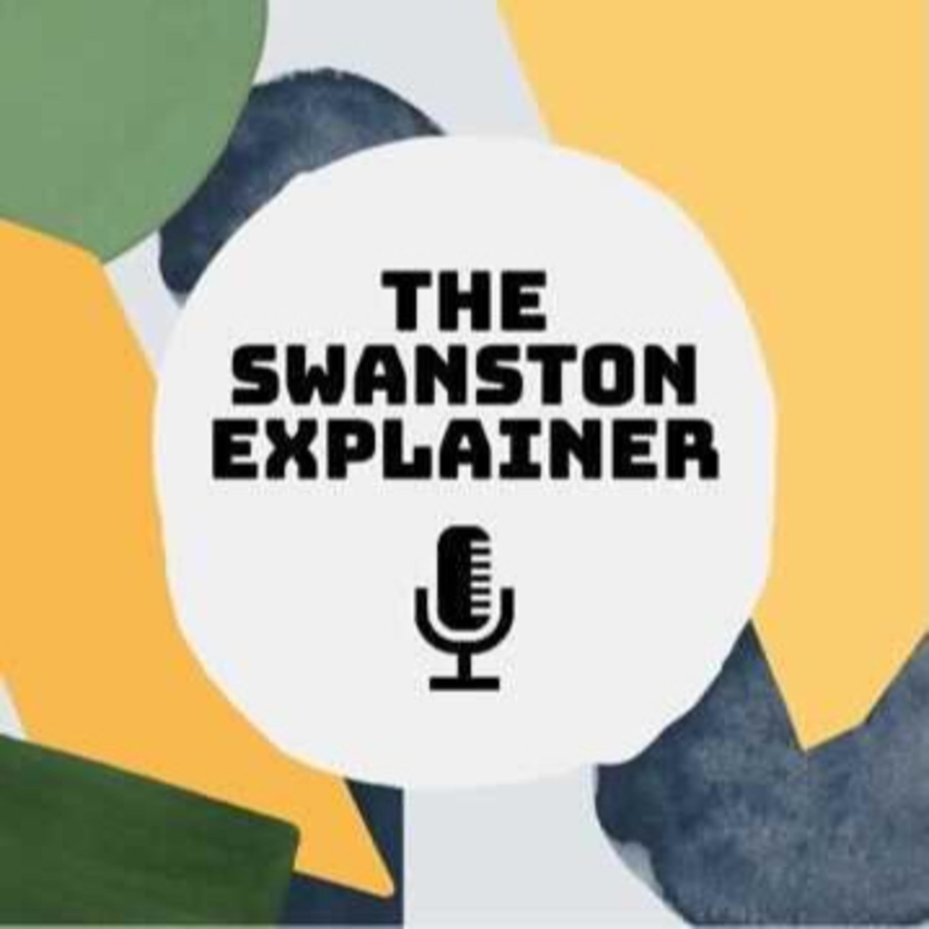 The Swanston Explainer