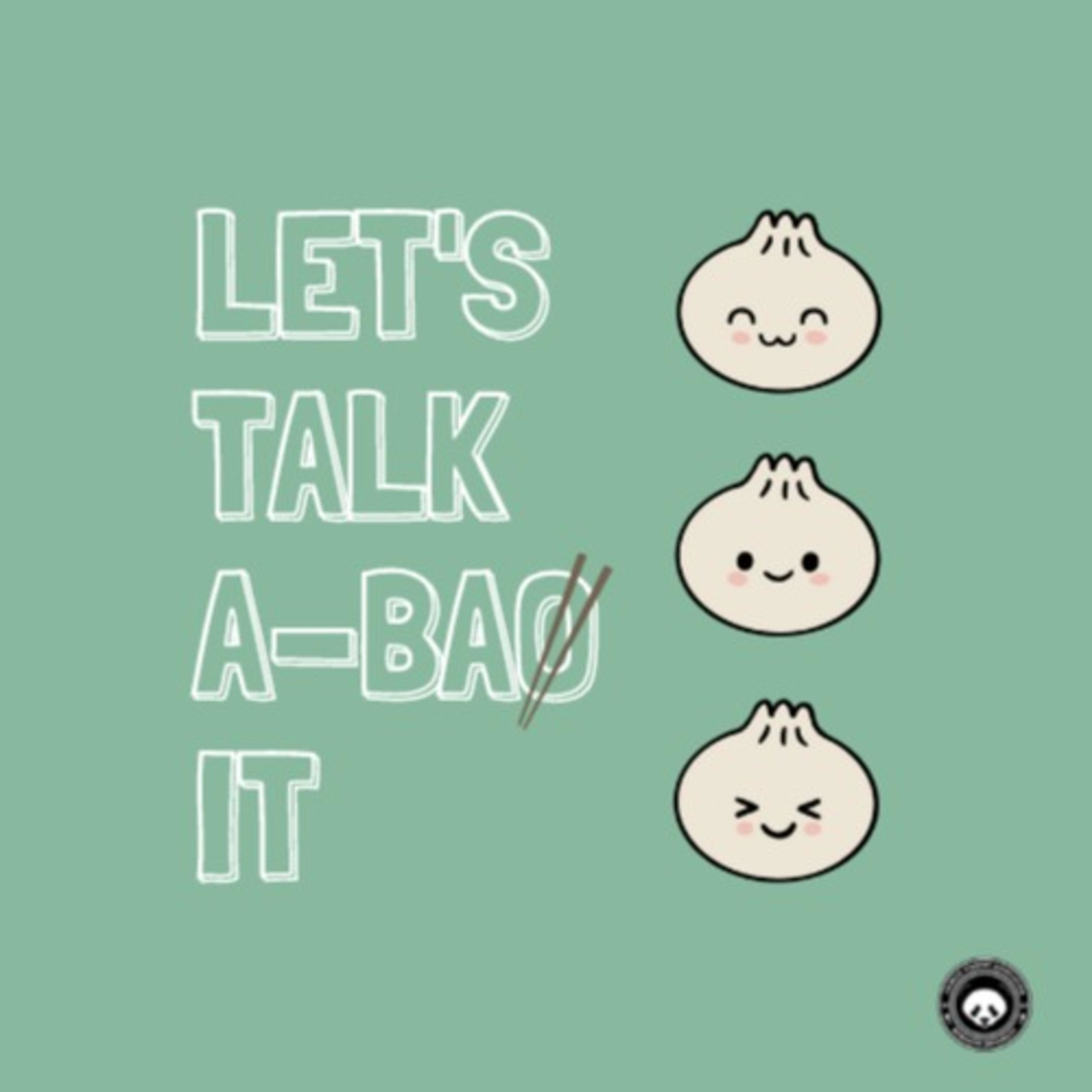 Let's Talk A-Bao It podcast artwork