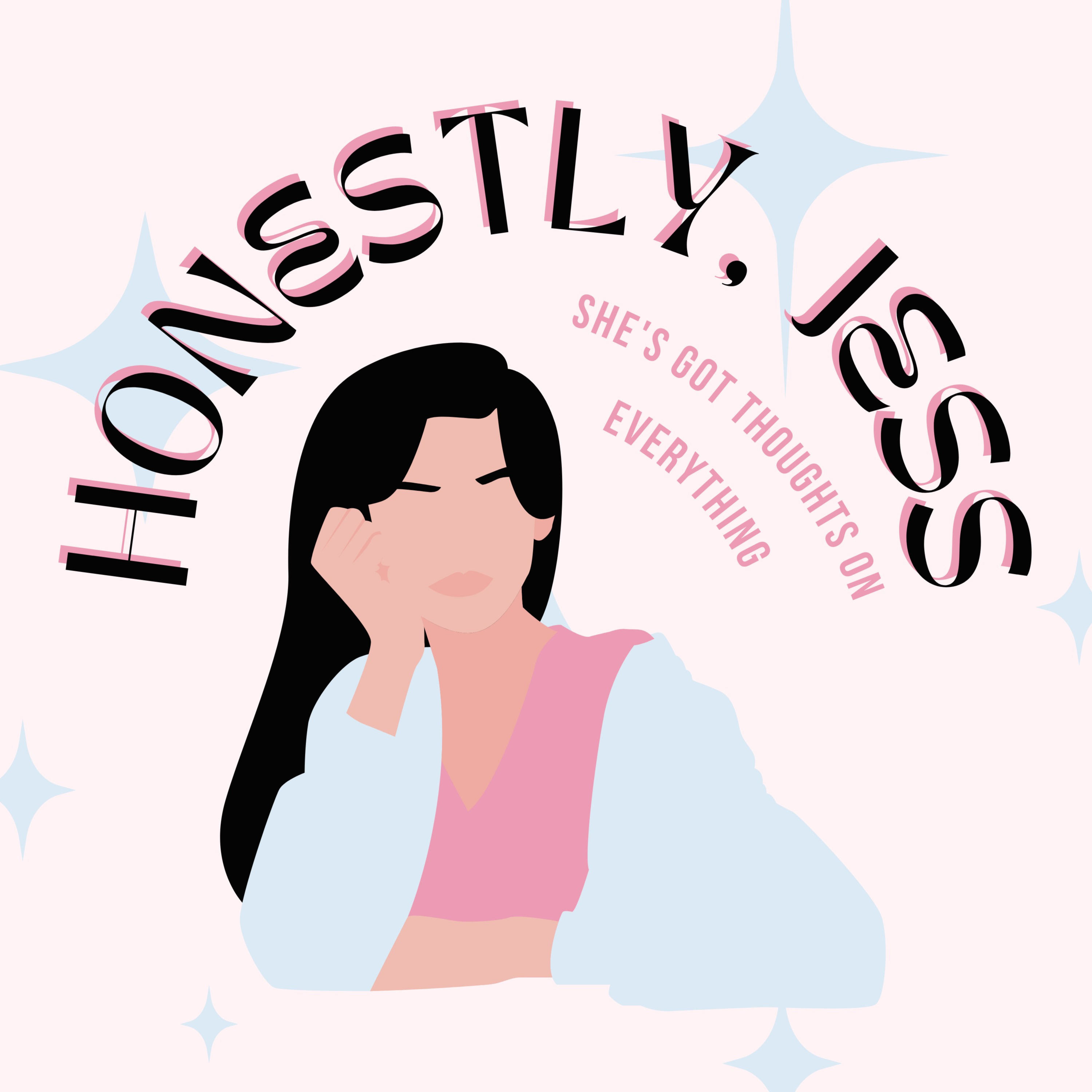 The Honestly, Jess Show