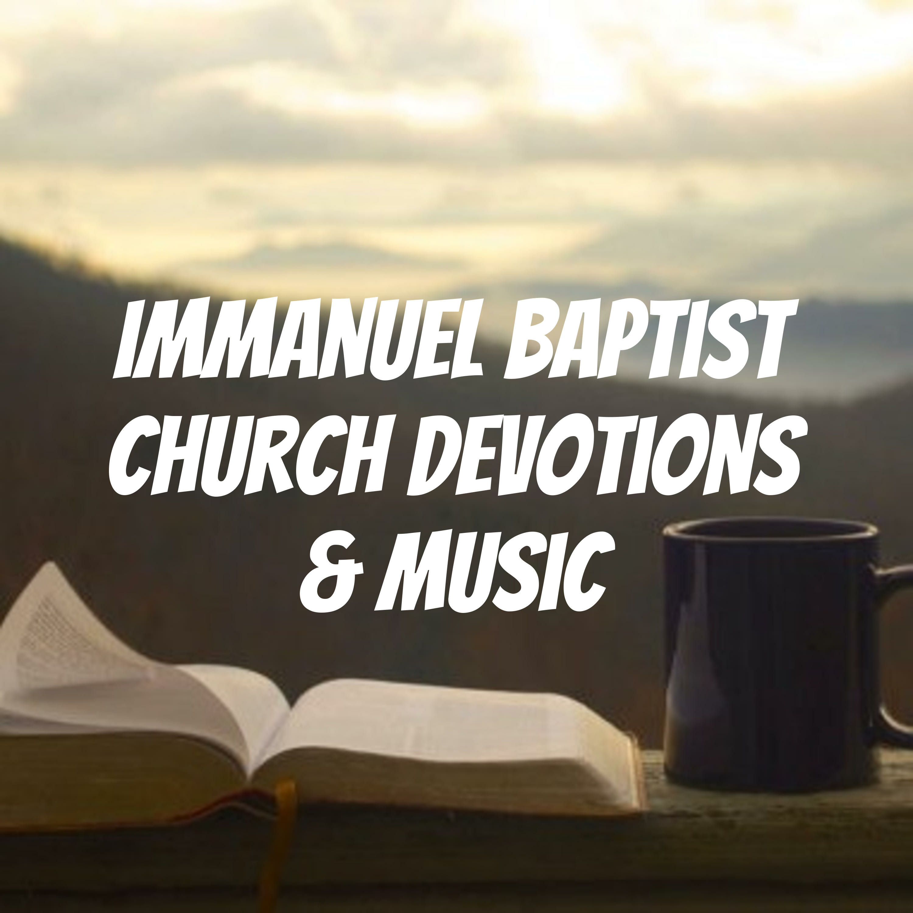 Immanuel Baptist Church Devotions & Music cover art