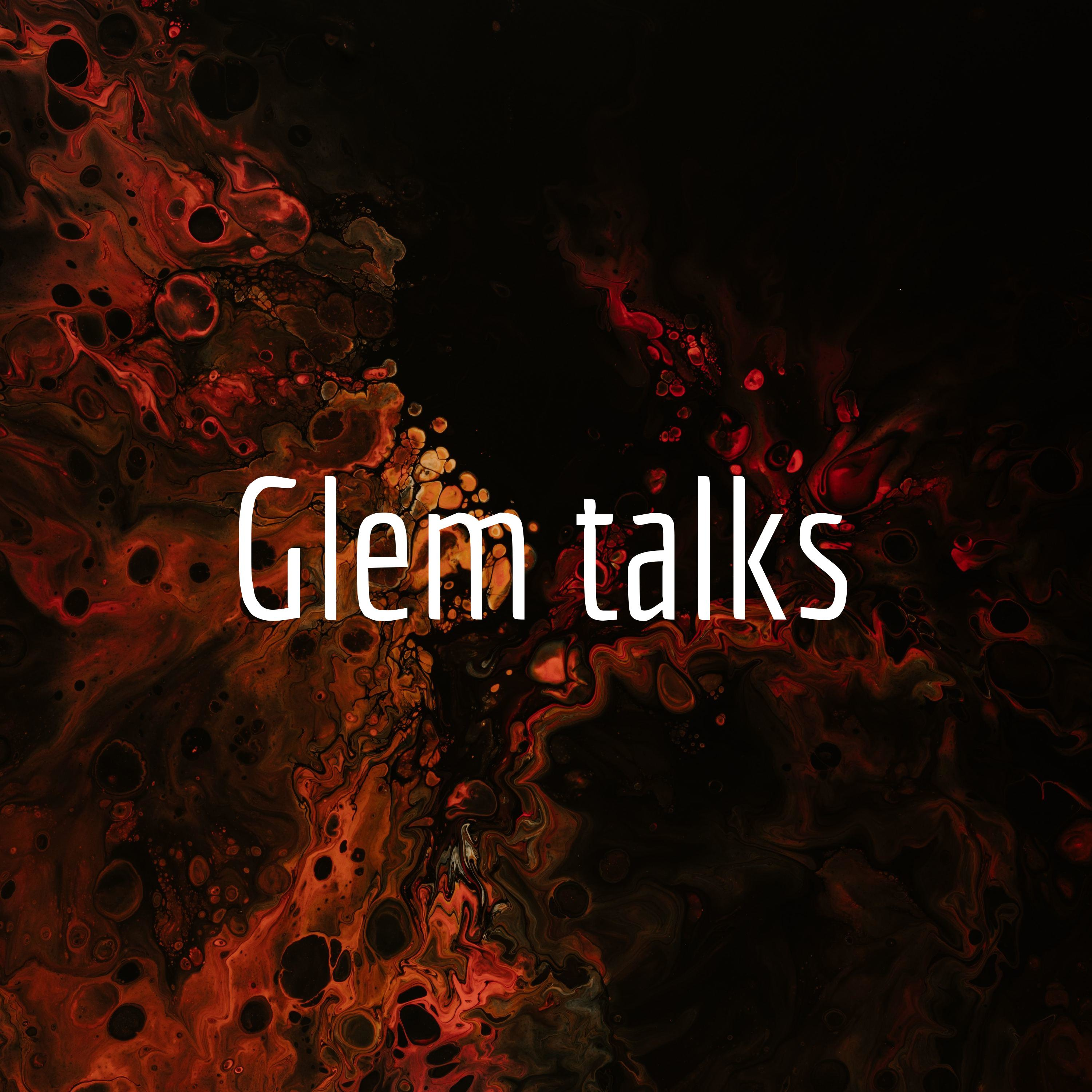 Glem talks