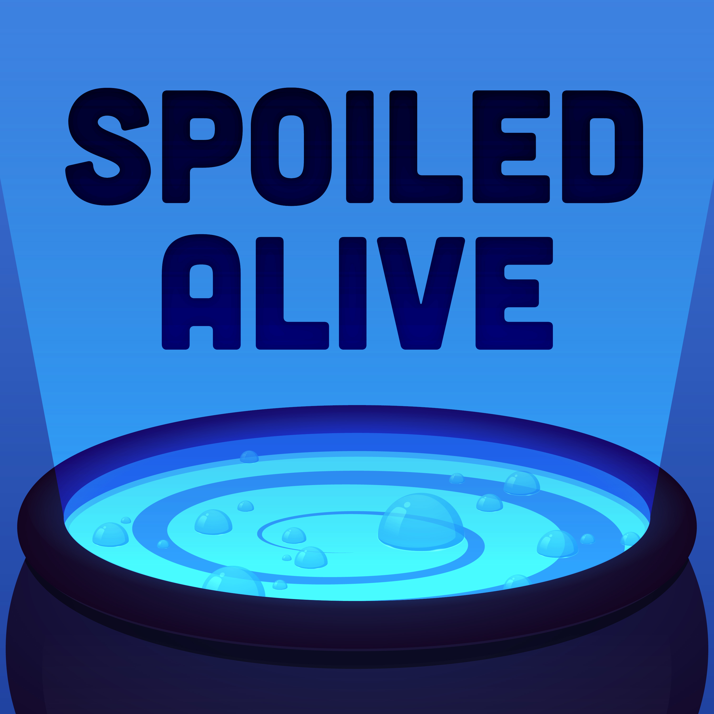 Spoiled Alive podcast artwork