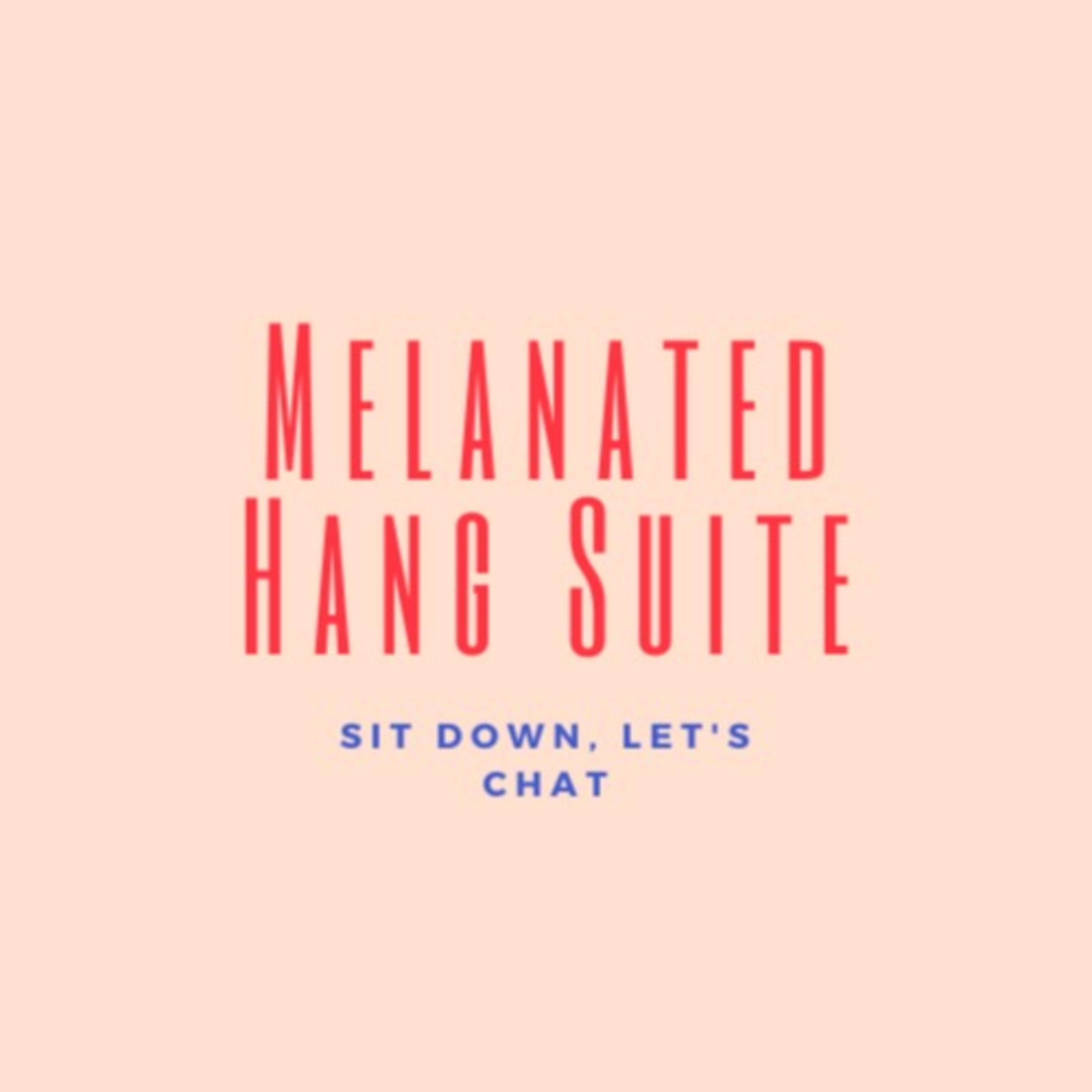 Melanated Hang Suite cover art