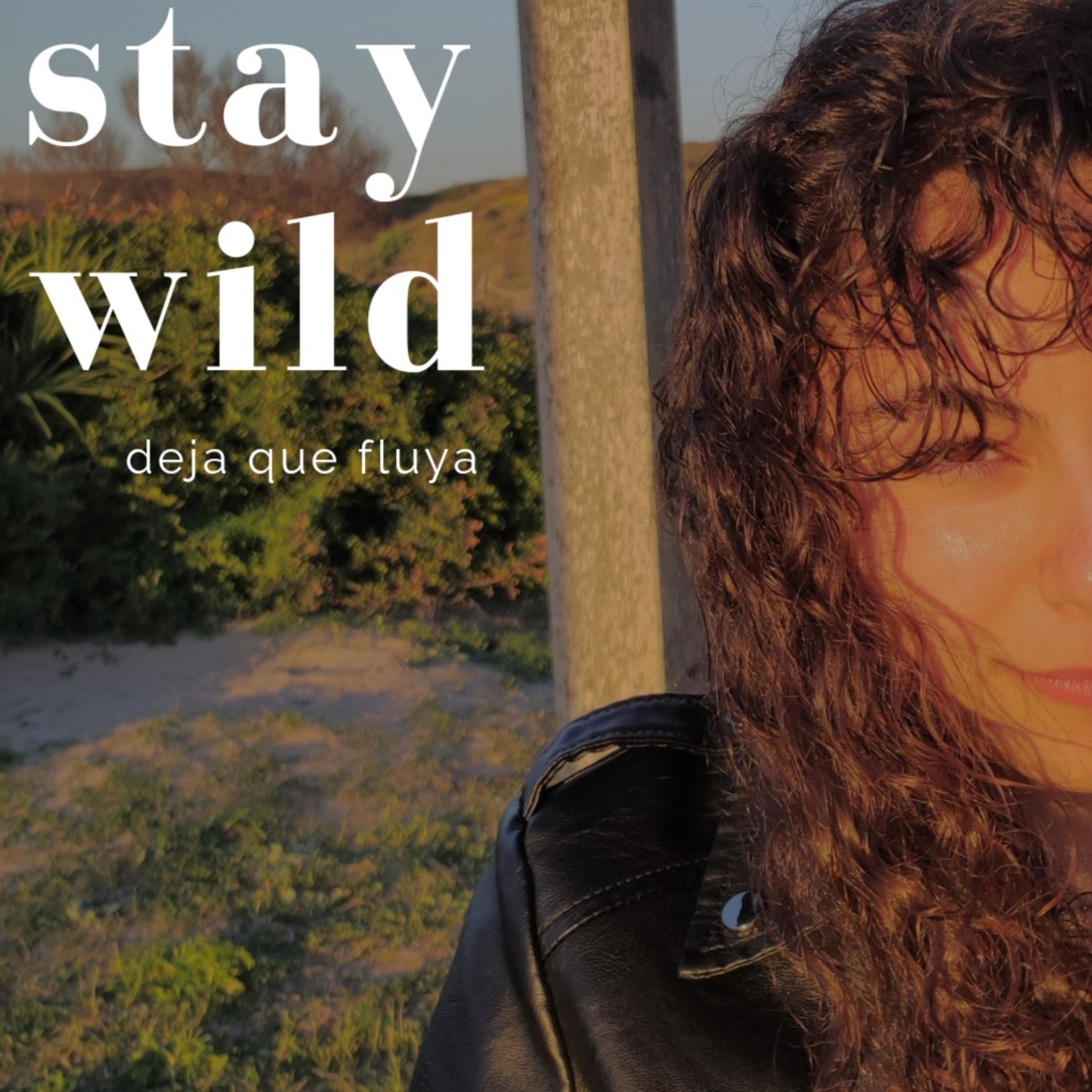 STAY WILD