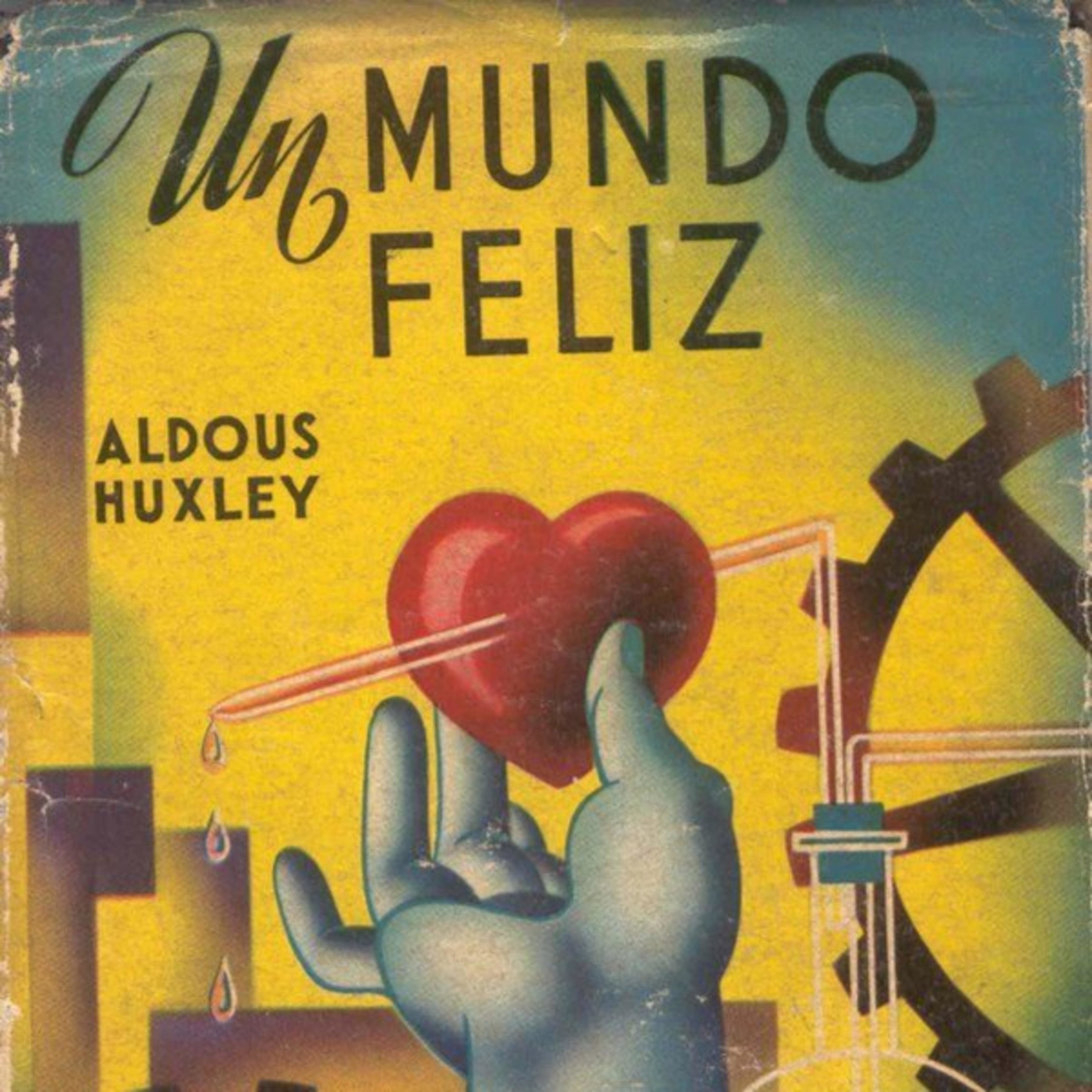 Un mundo felíz