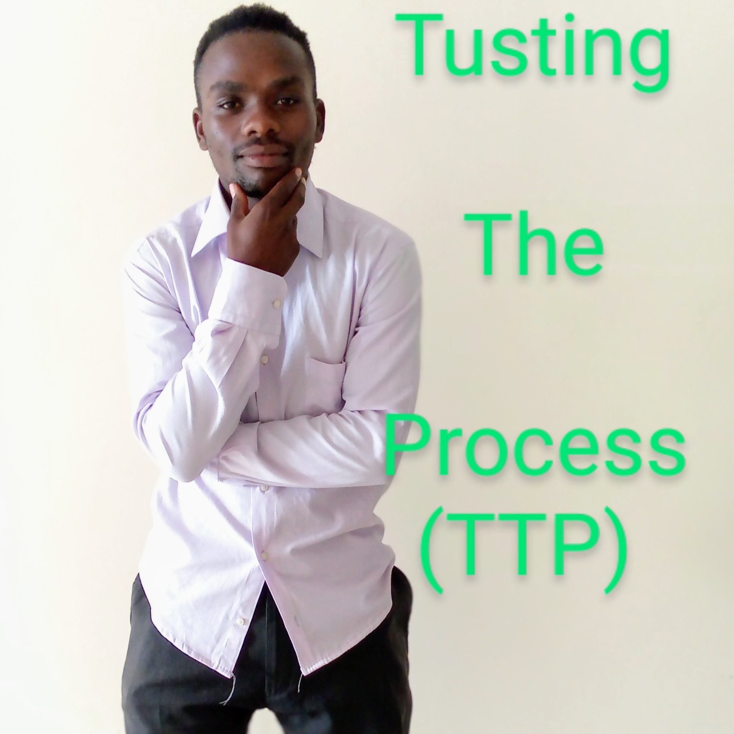 Trustng The Process(TTP)