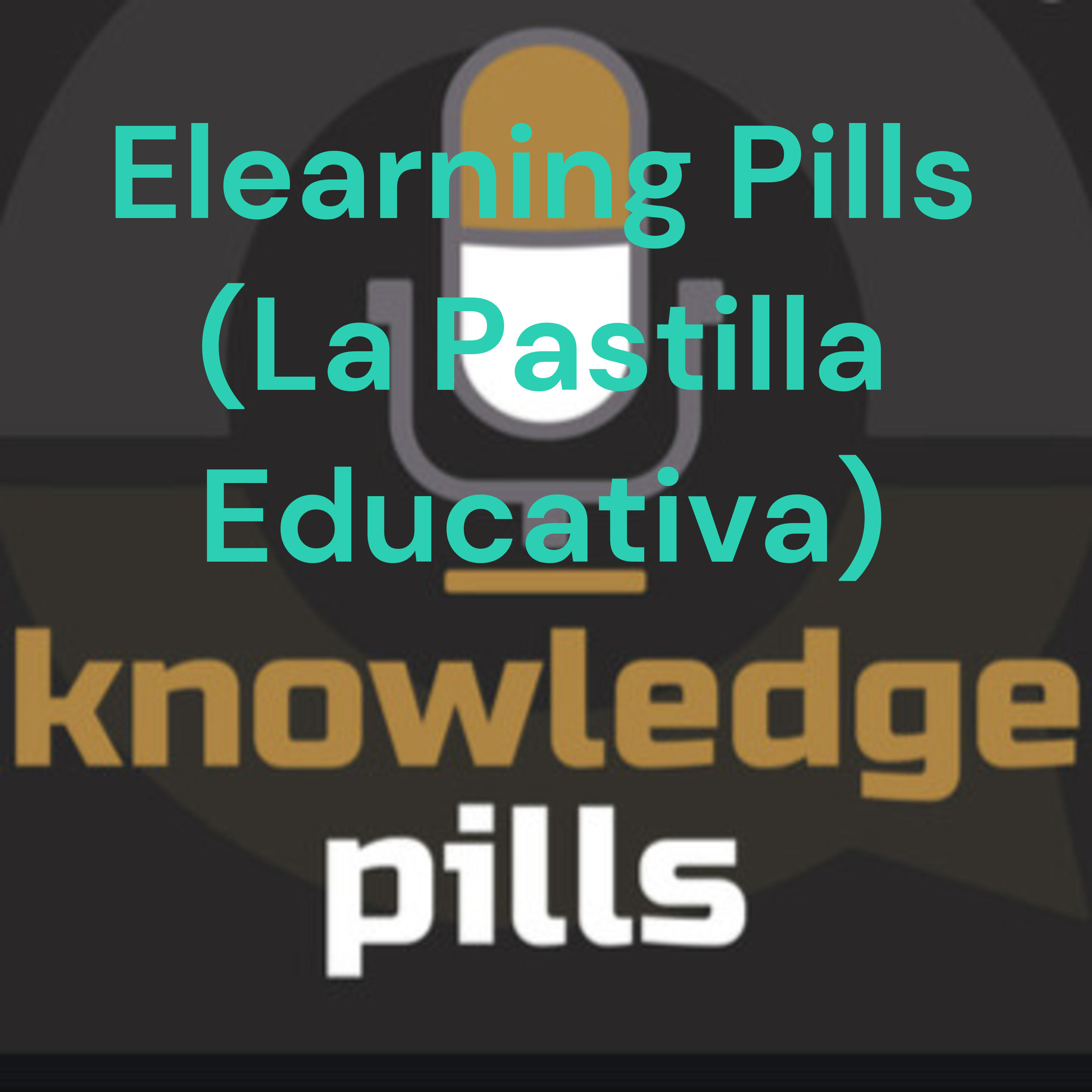 Elearning Pills (La Pastilla Educativa)