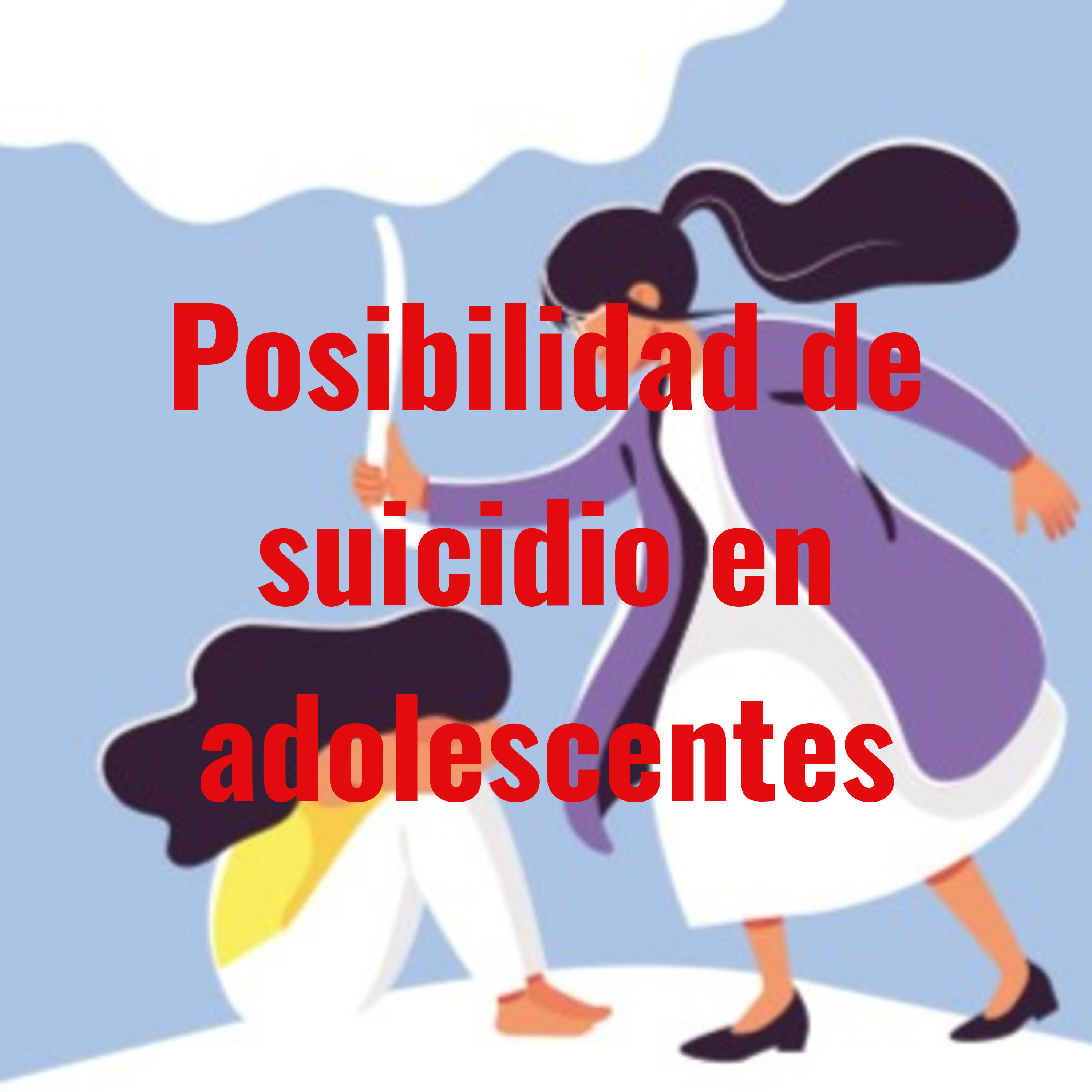 Posibilidad de suicidio en adolescentes
