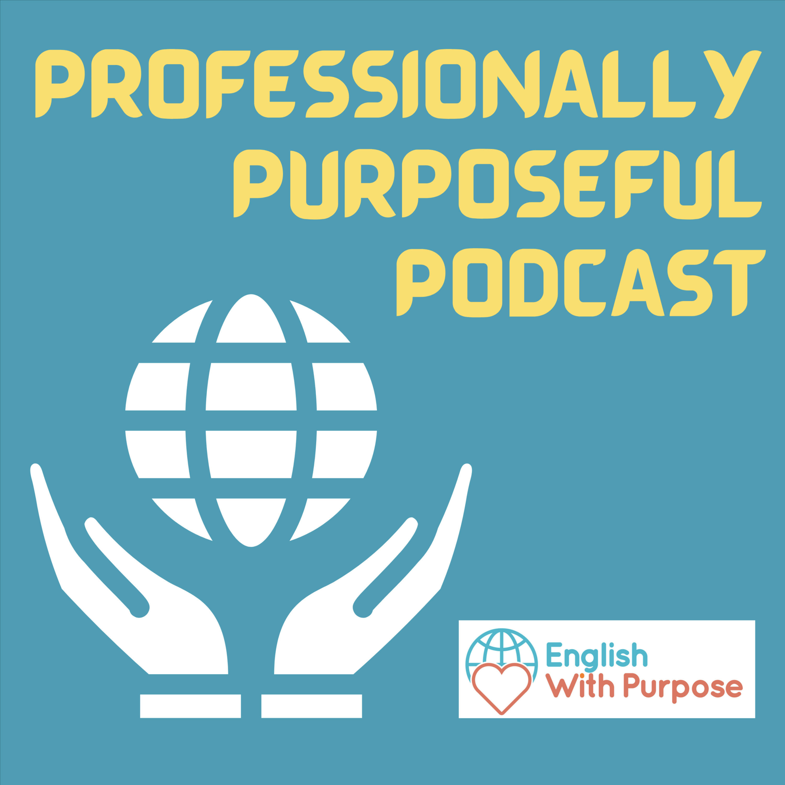 Professionally Purposeful Podcast