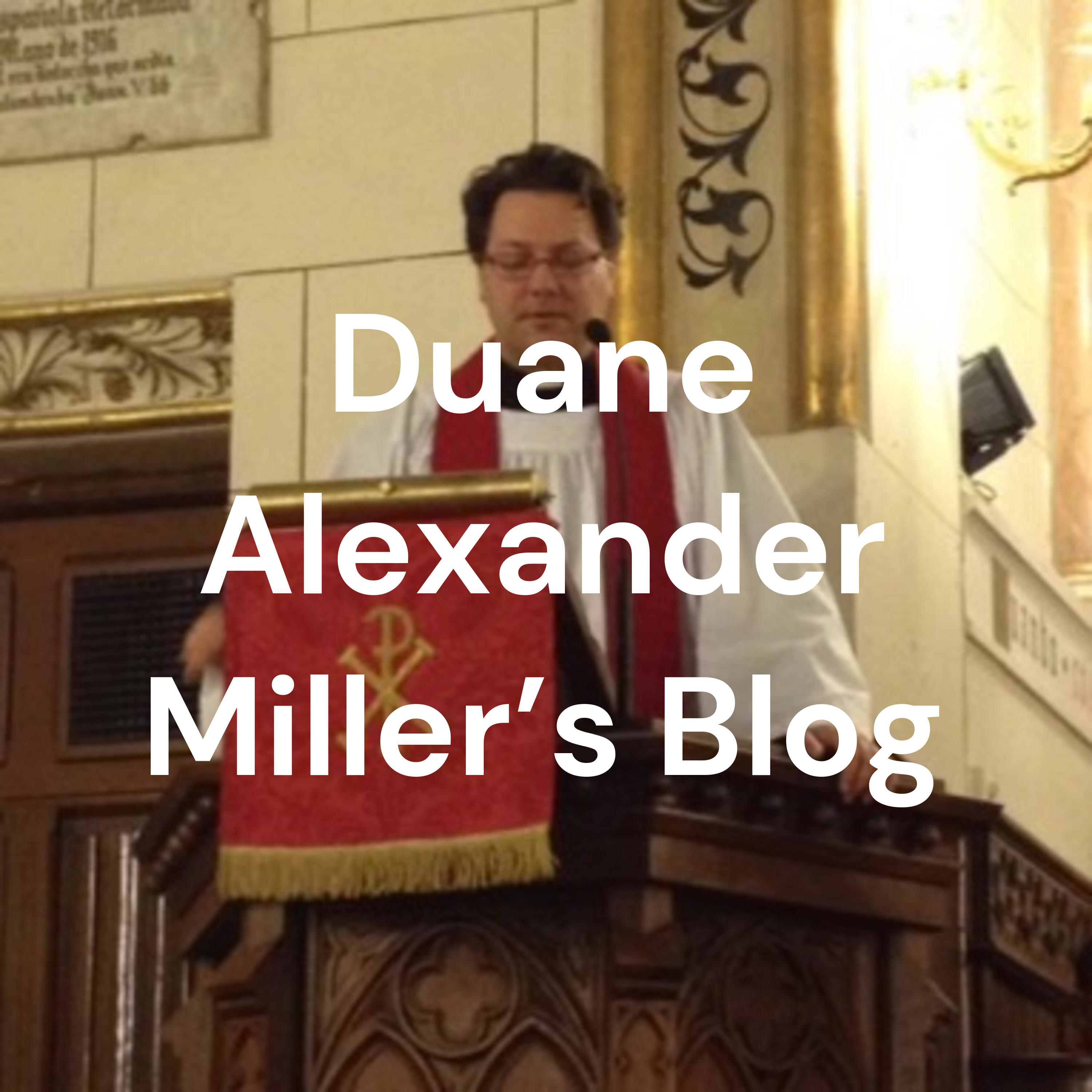 Duane Alexander Miller's Blog