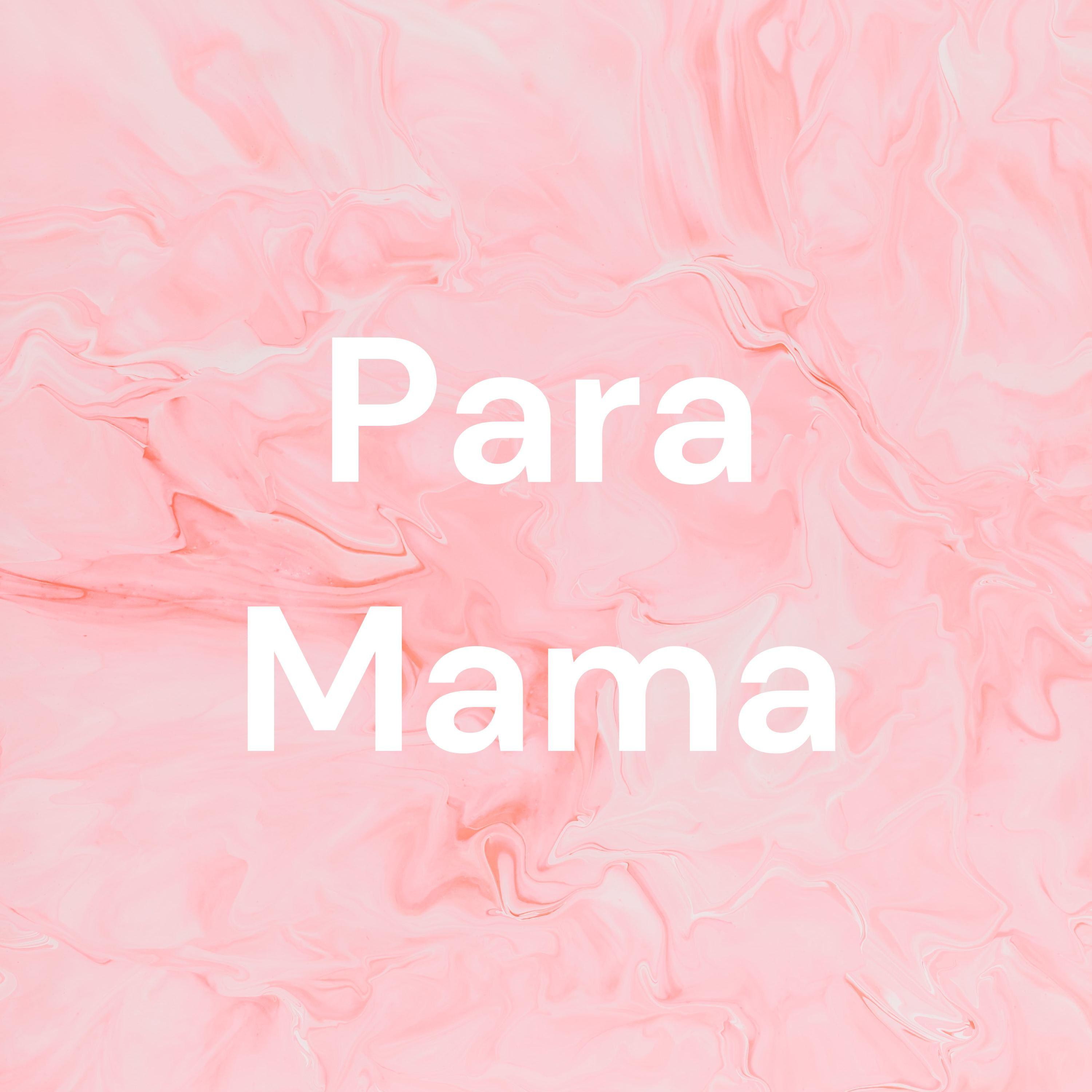 Para Mama podcast artwork