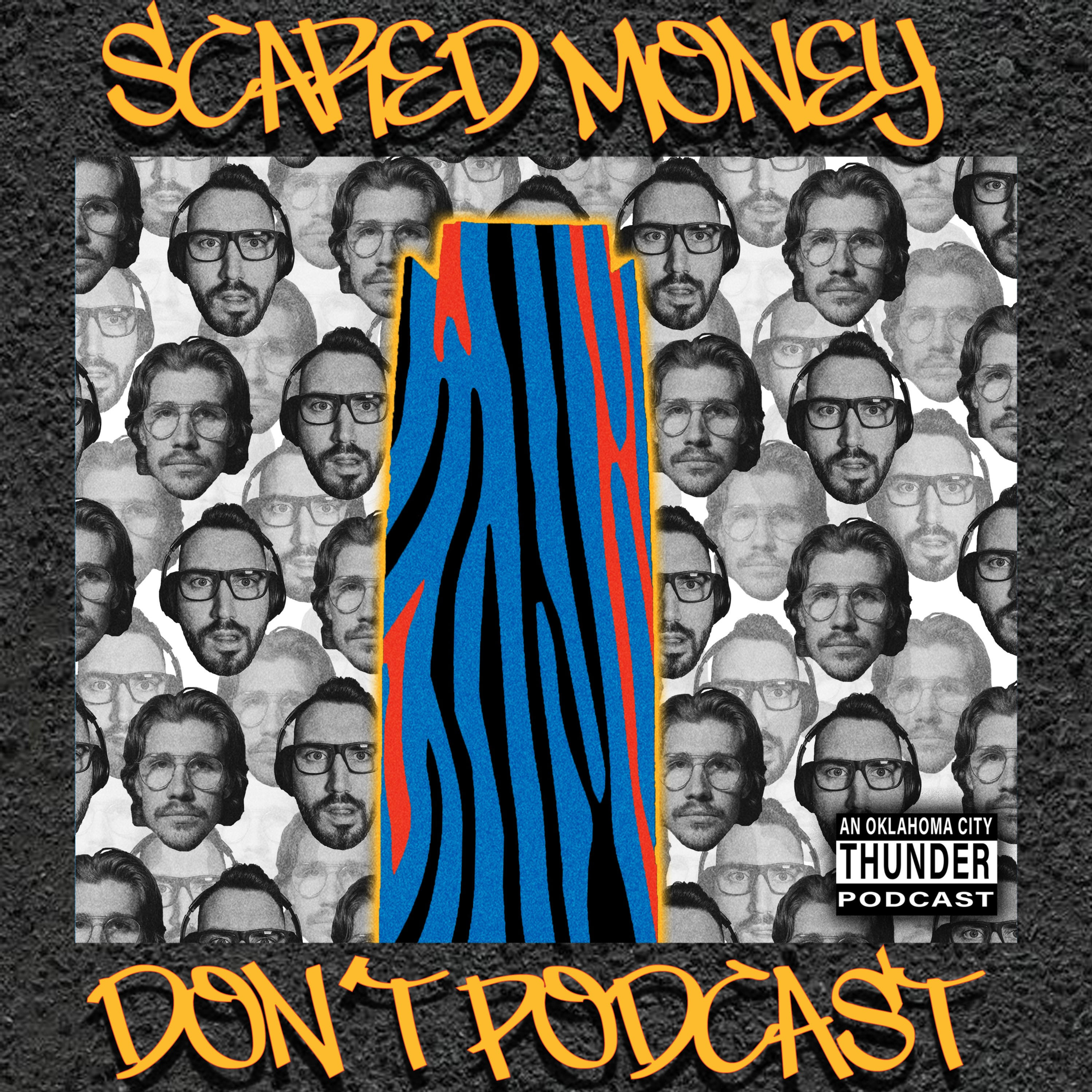 Scared Money Don't Podcast