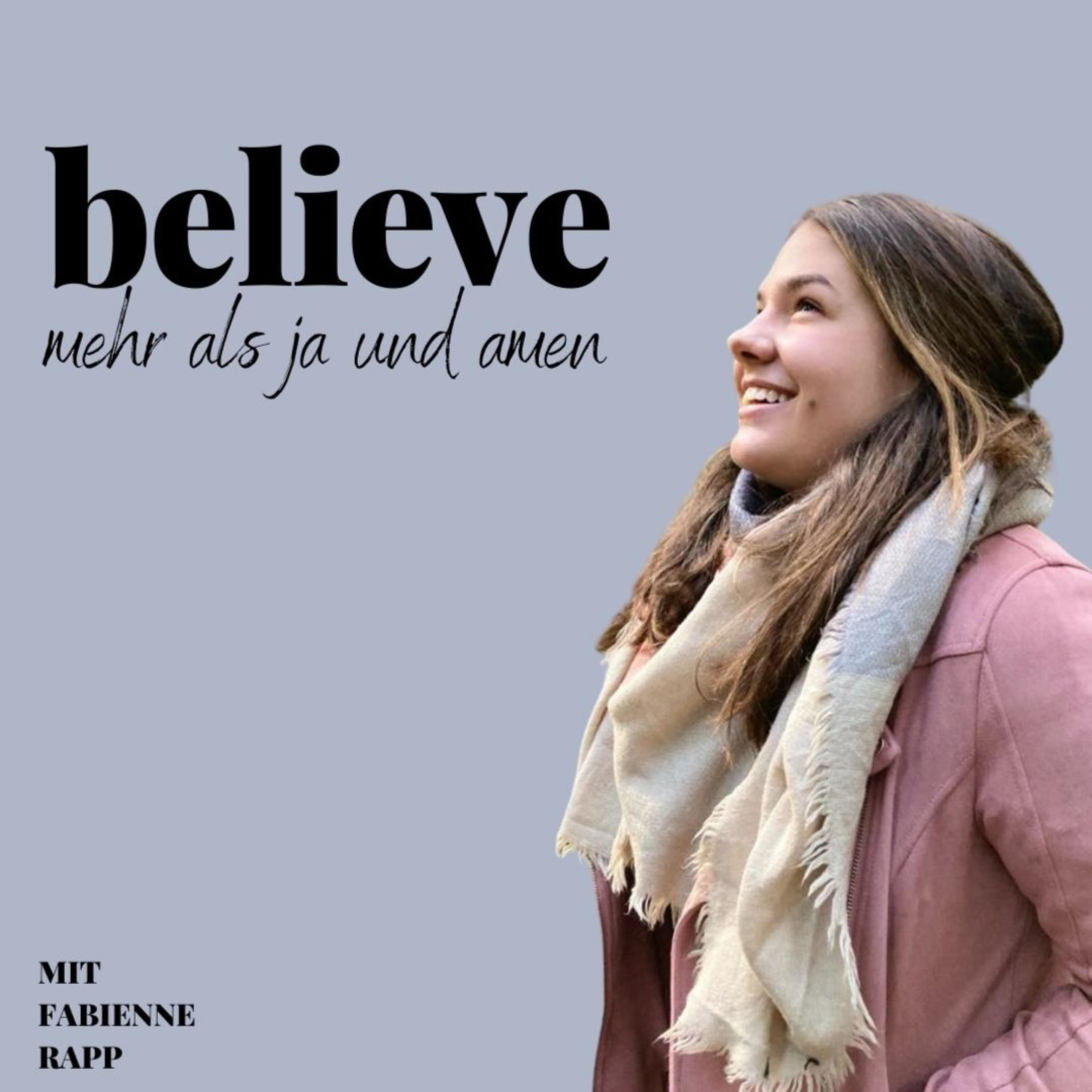 believe - mehr als ja und amen