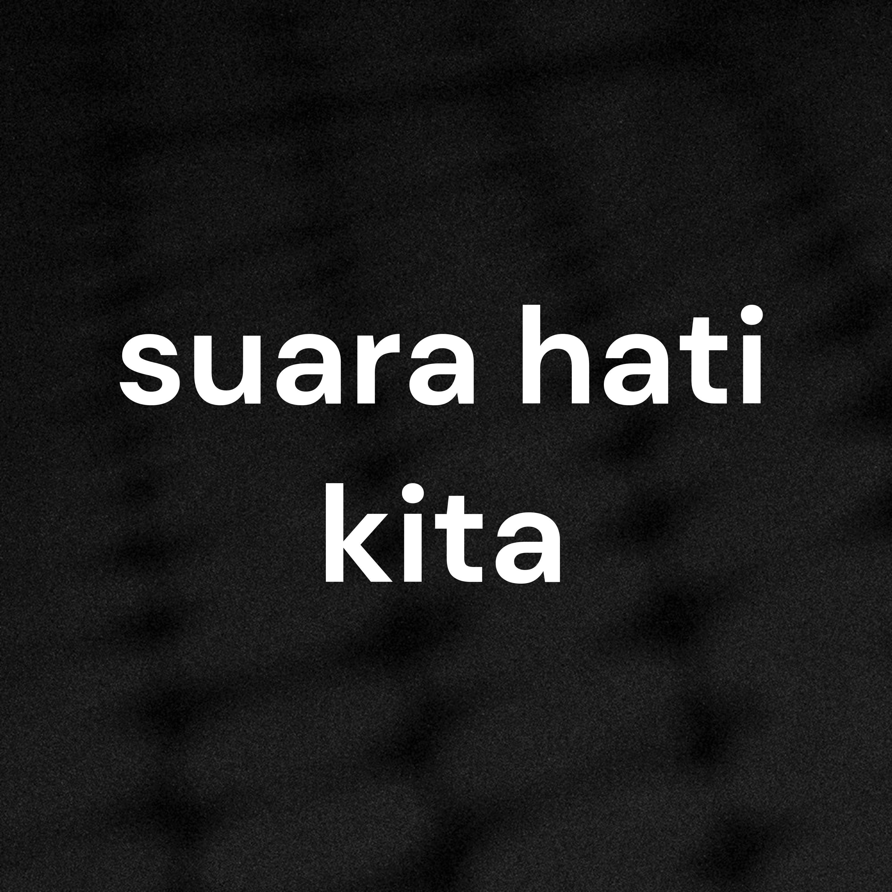 suara hati kita
