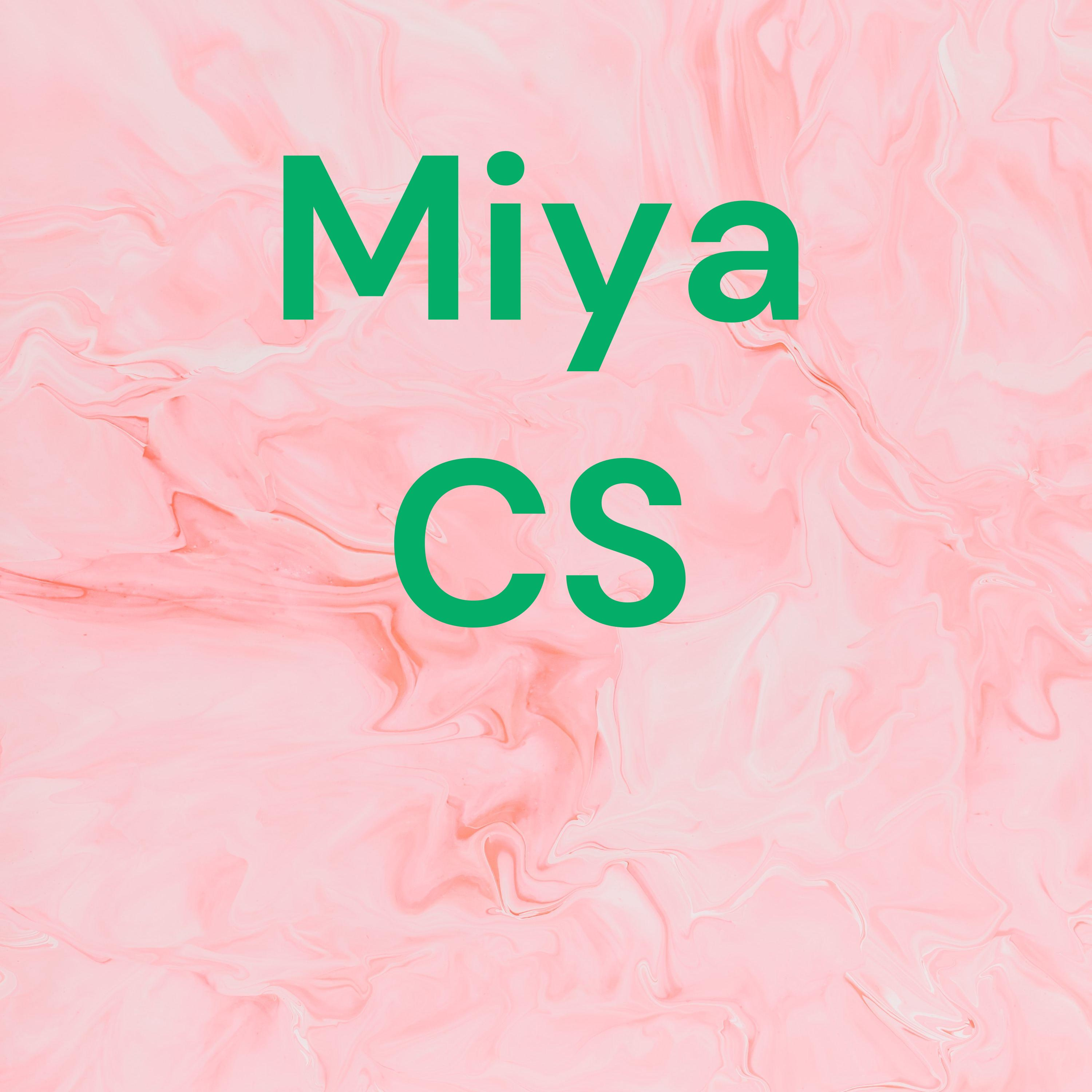 Miya CS