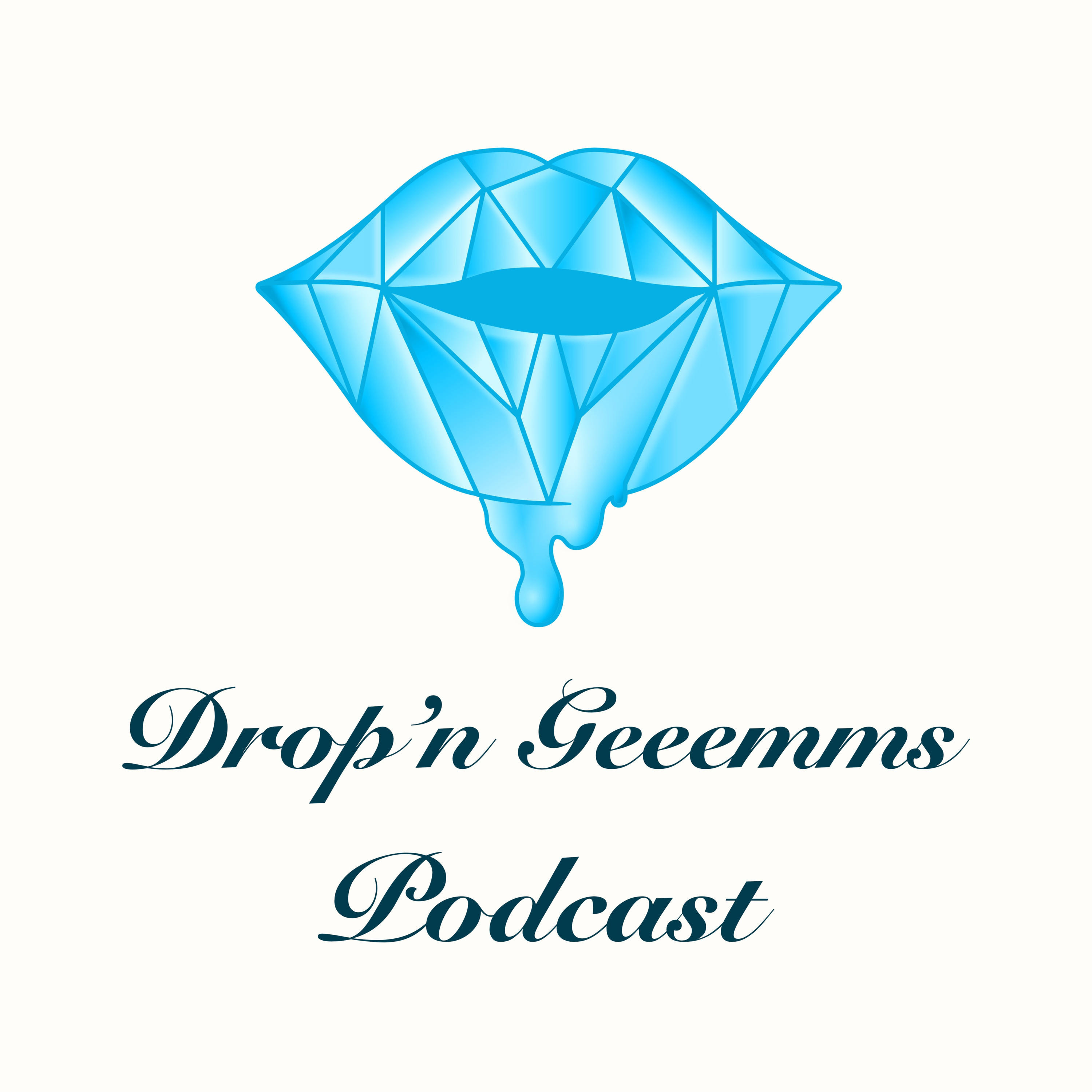 Drop'n GEEEMMS 