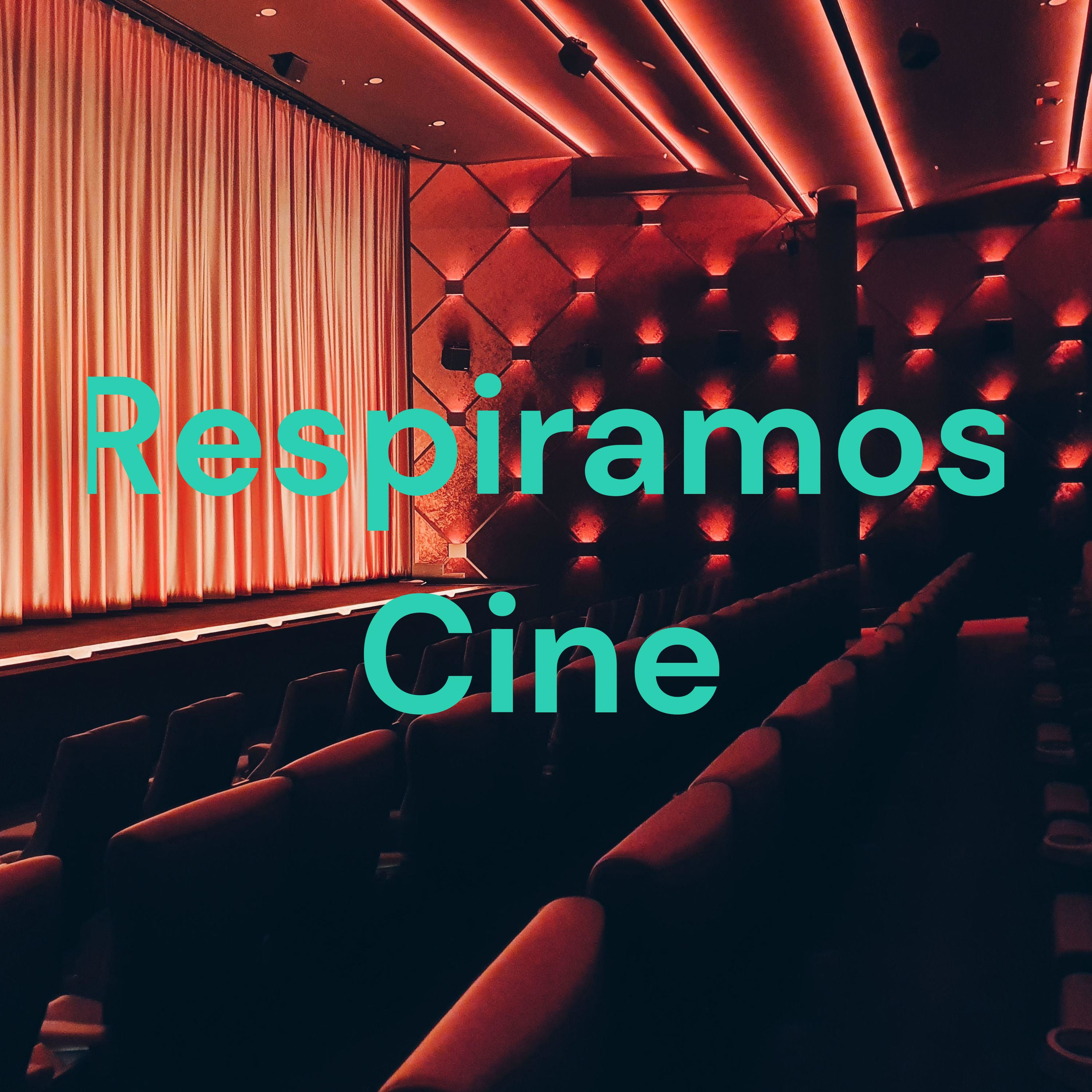 Respiramos Cine podcast artwork