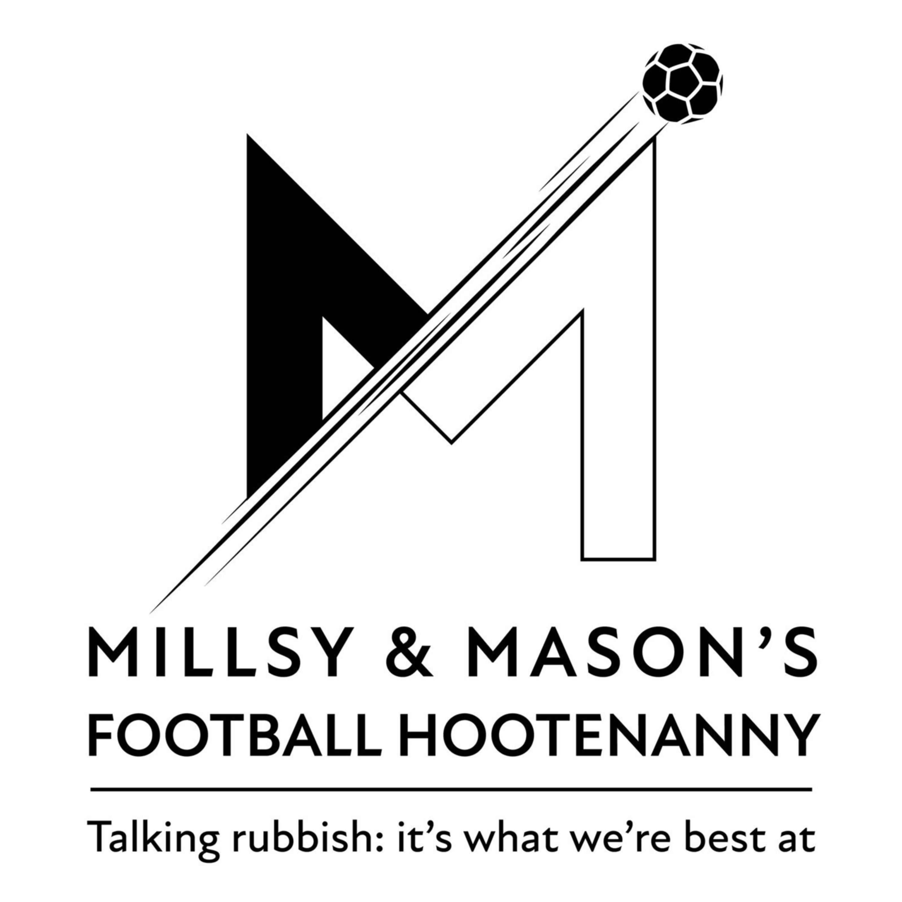 Millsy and Mason\'s Football Hootenanny