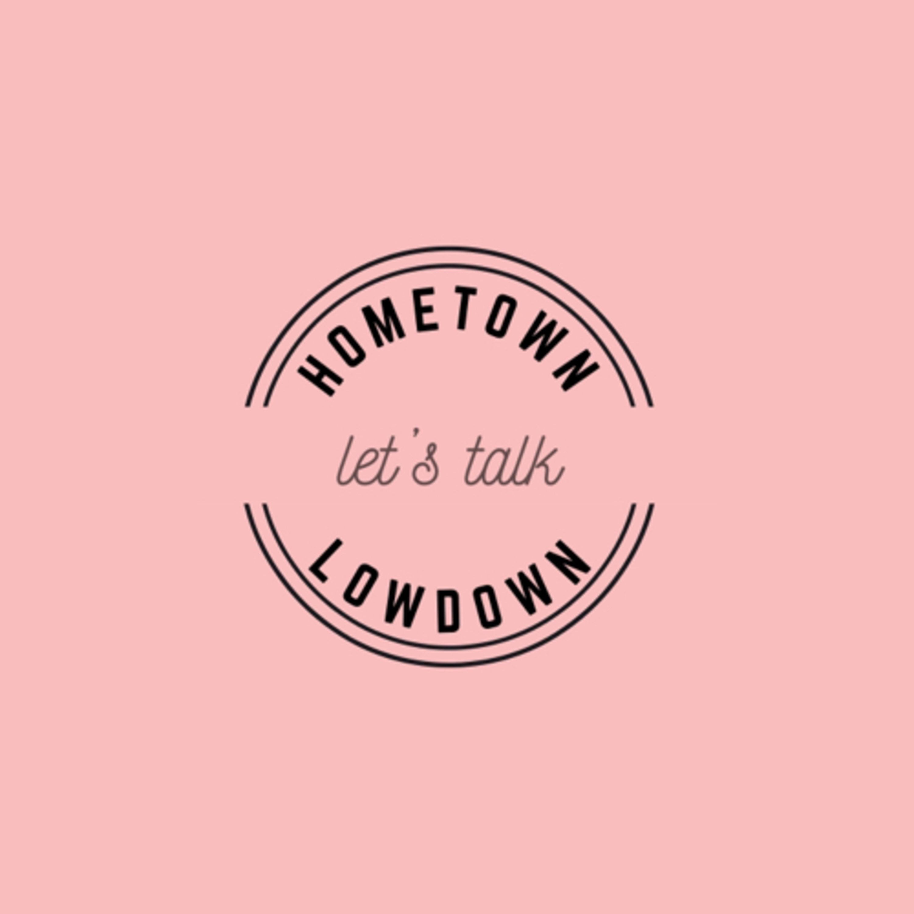 Hometown Lowdown