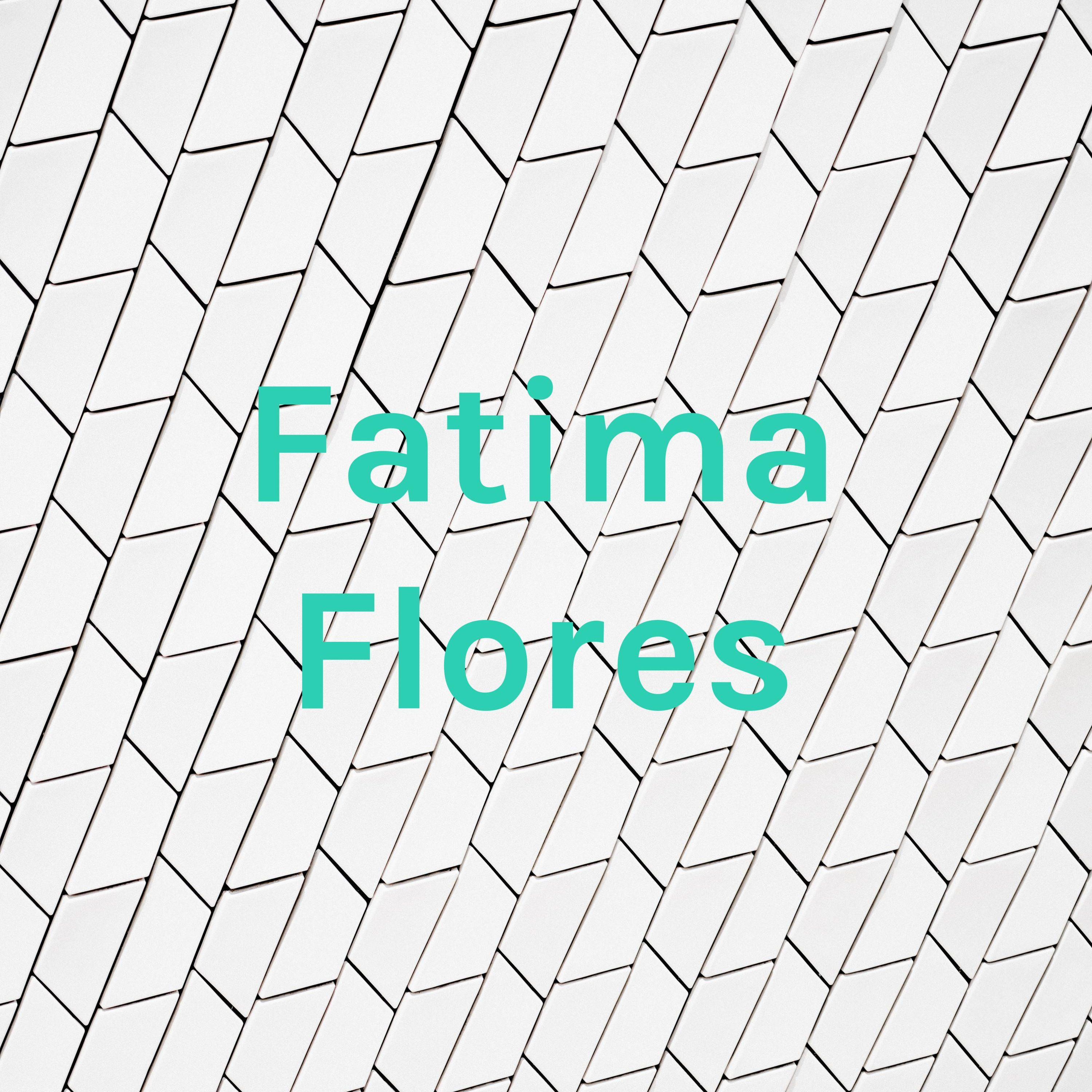Fatima Flores