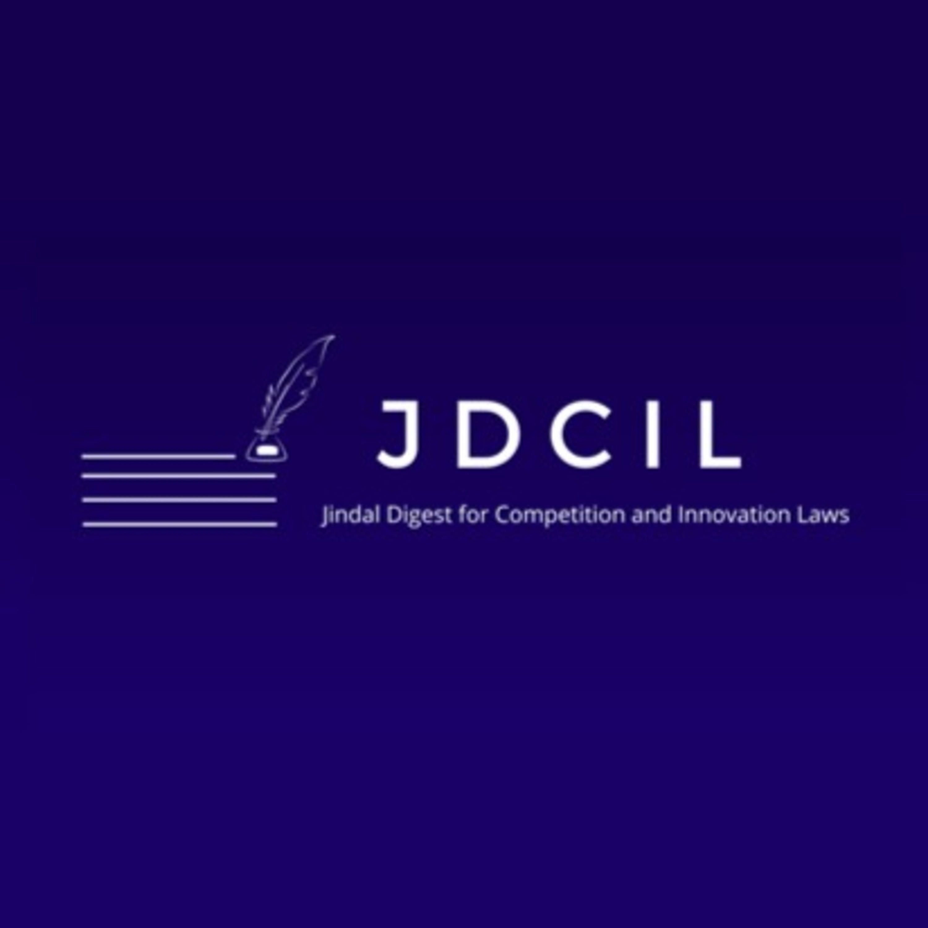 The Jindal Digest for Competition and Innovation Laws Podcast