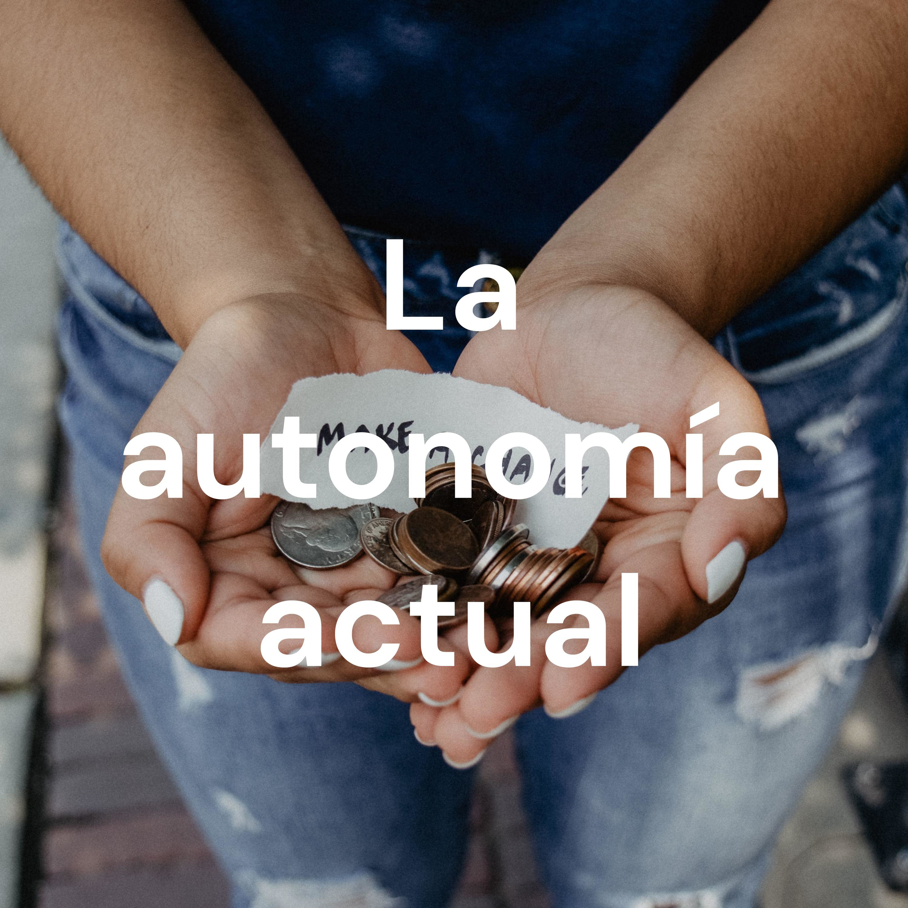La autonomía actual