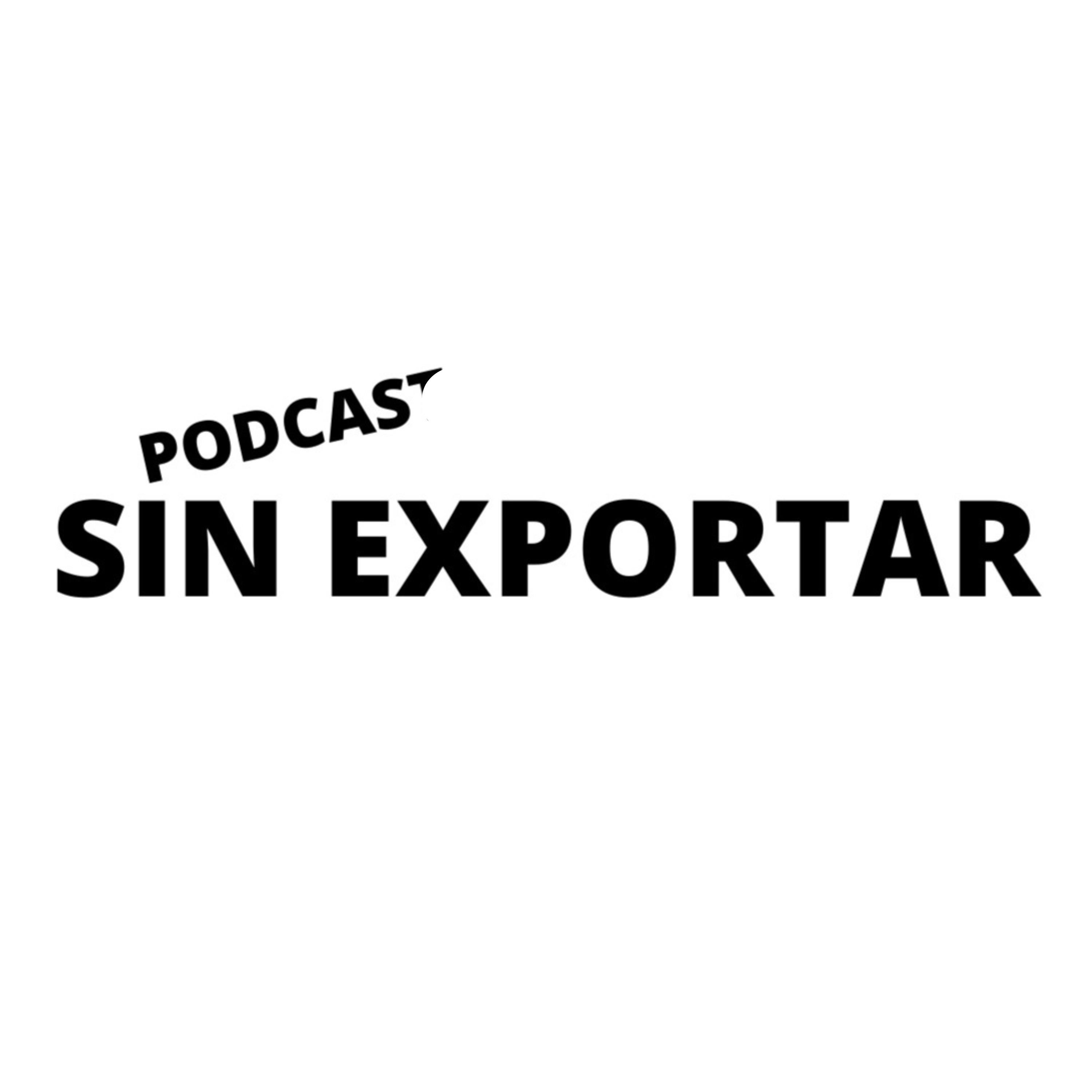 Sin Exportar podcast artwork