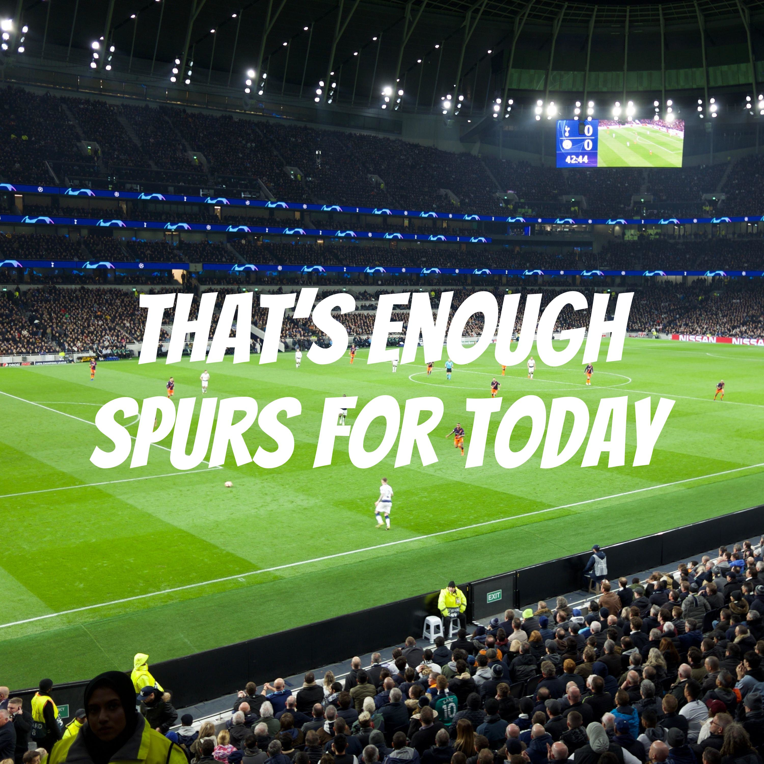 That's Enough Spurs for Today podcast artwork