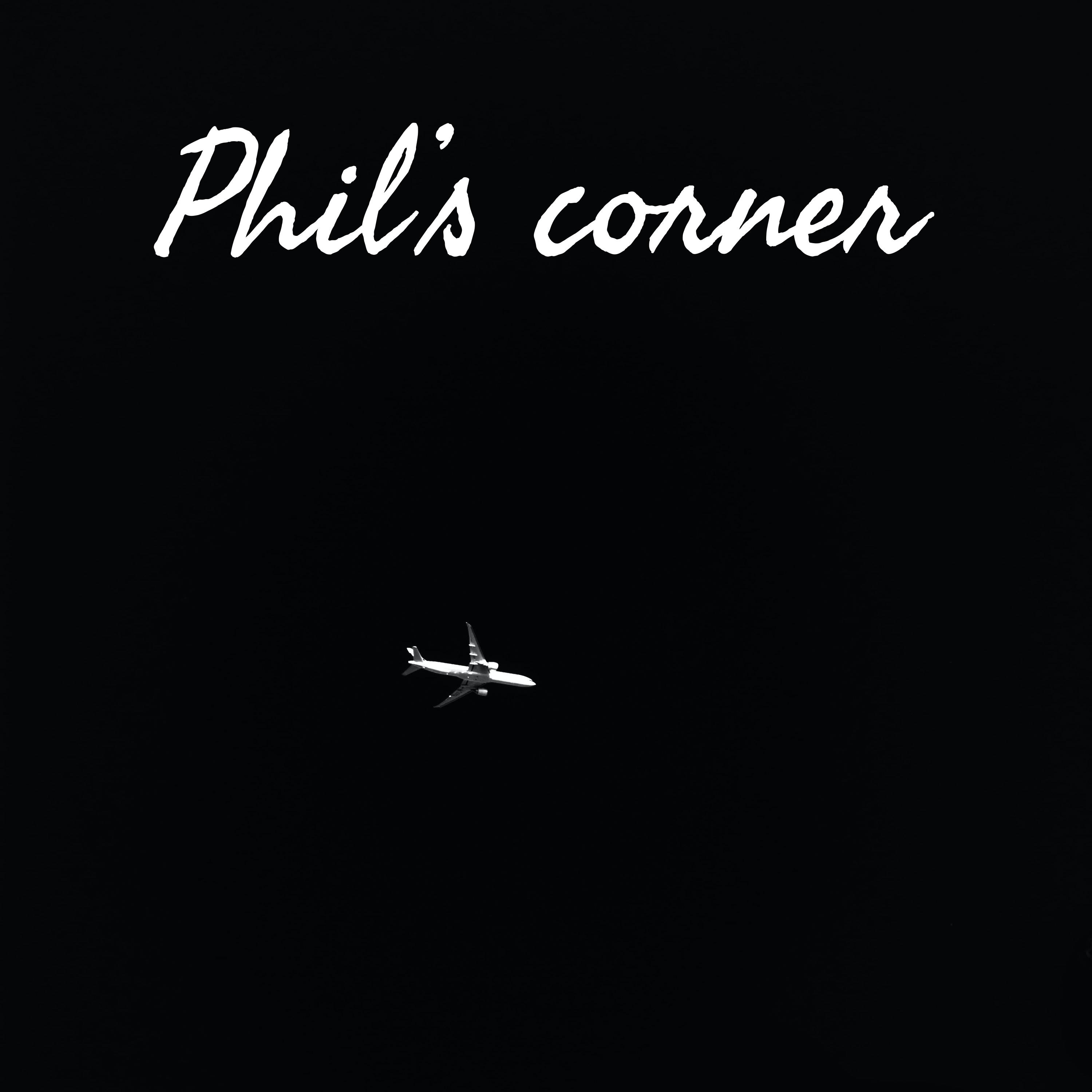 Phil’s corner 