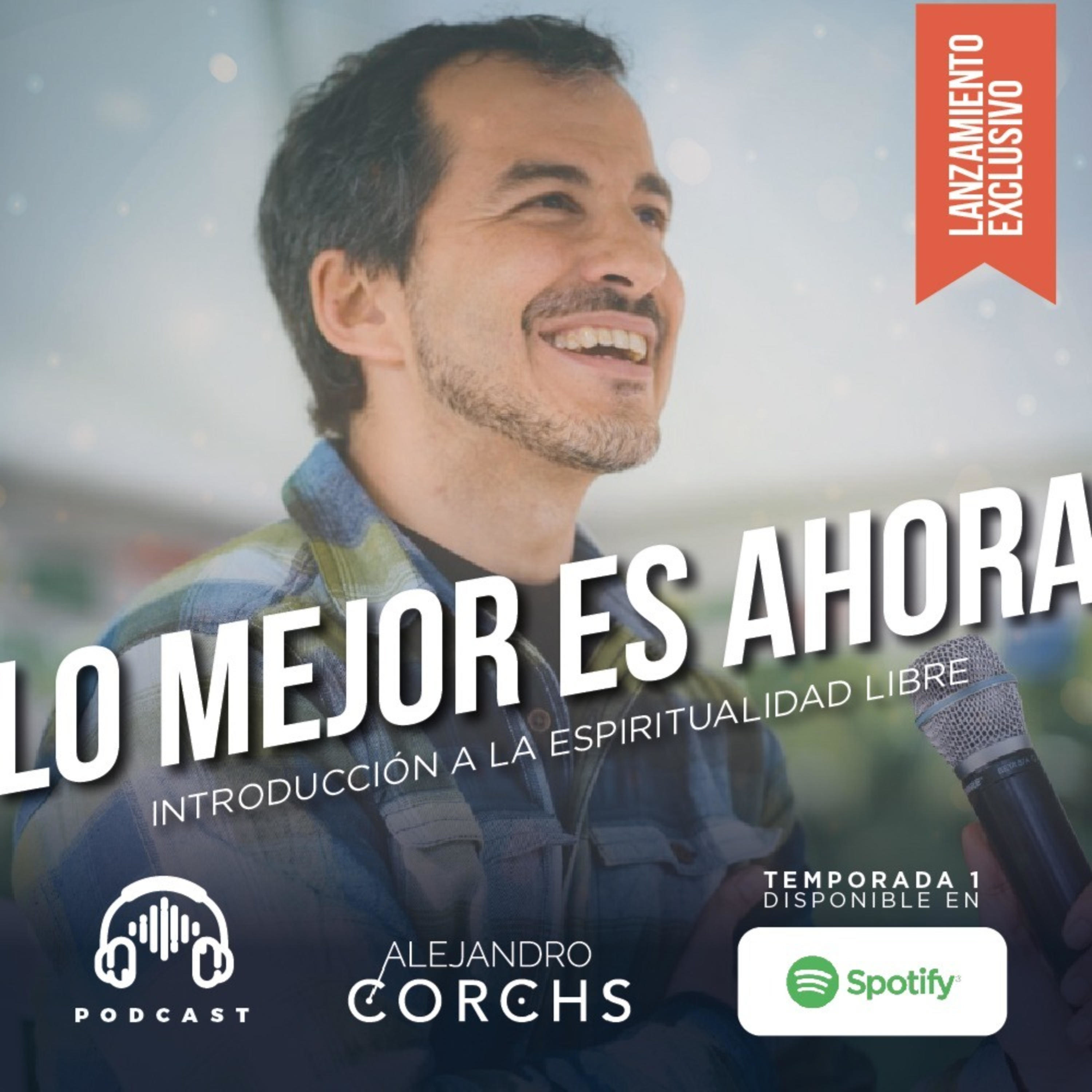 Lo Mejor es Ahora - Alejandro Corchs