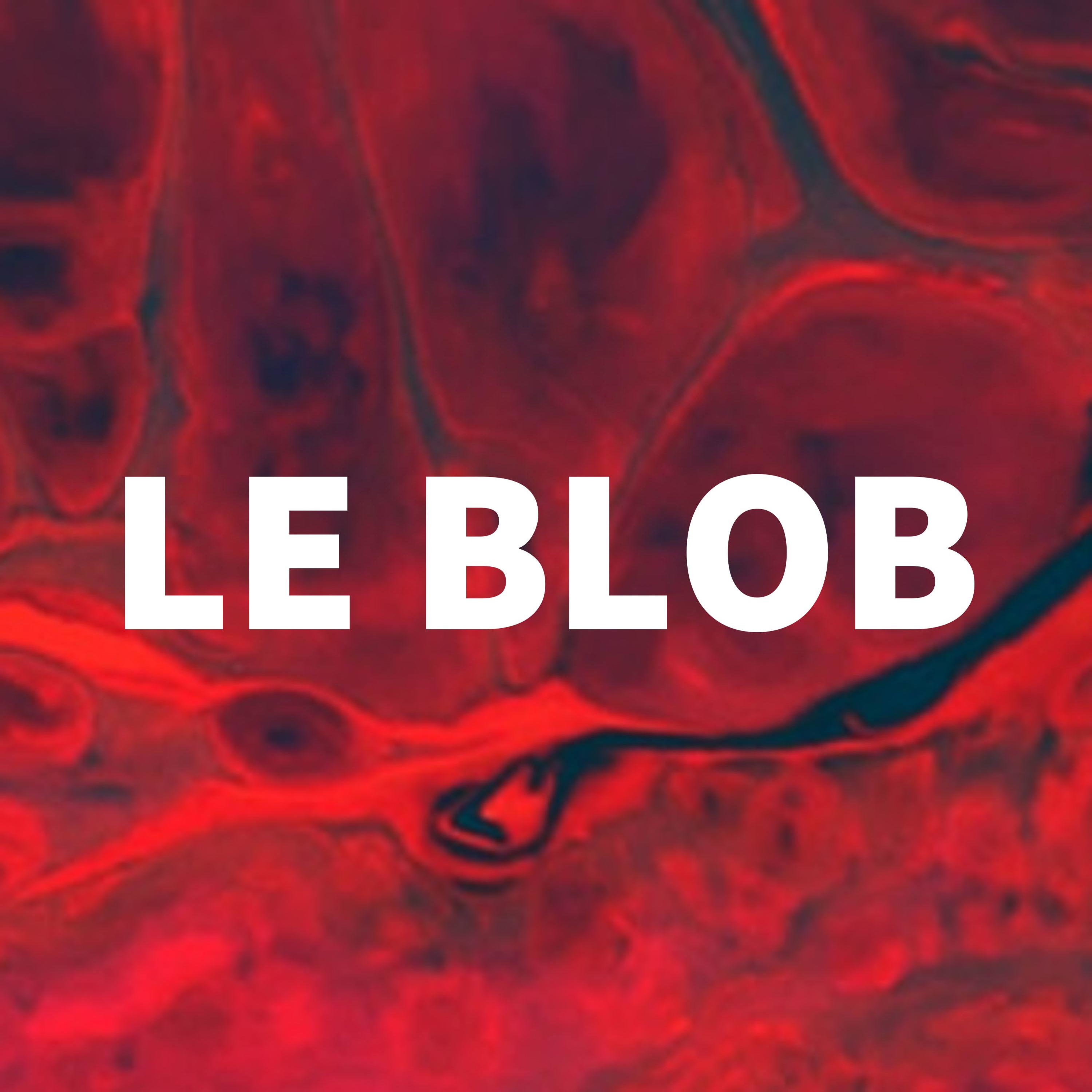 LE BLOB