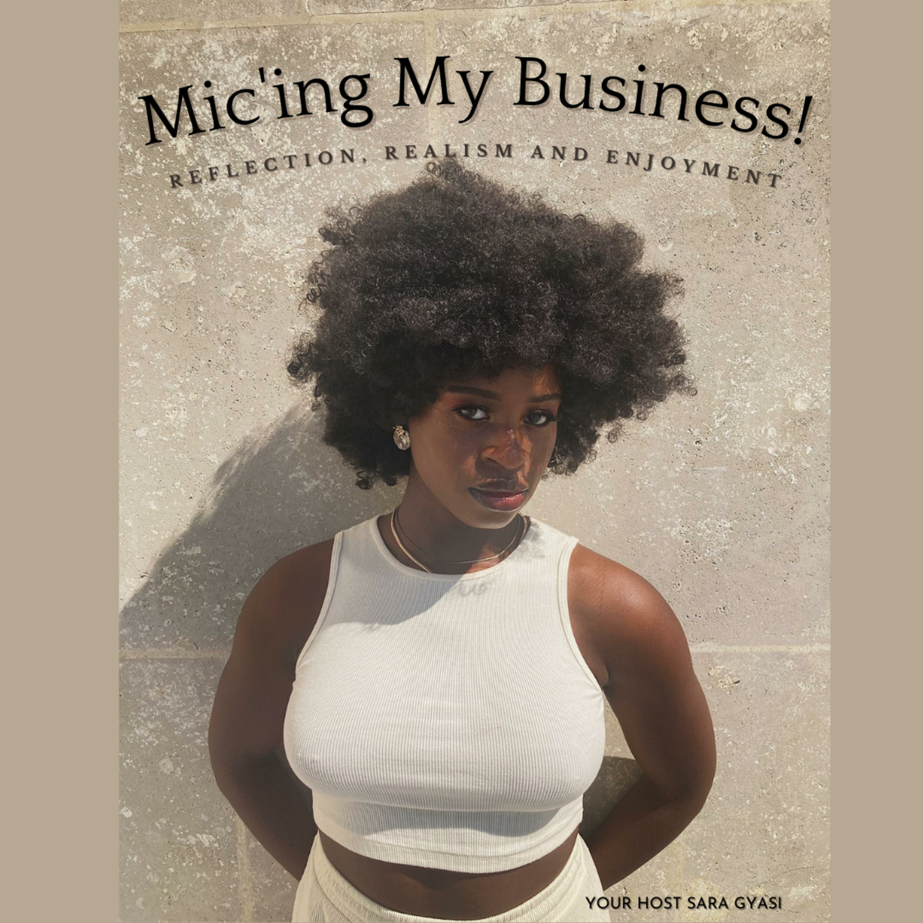 Mic'ing my business! cover art