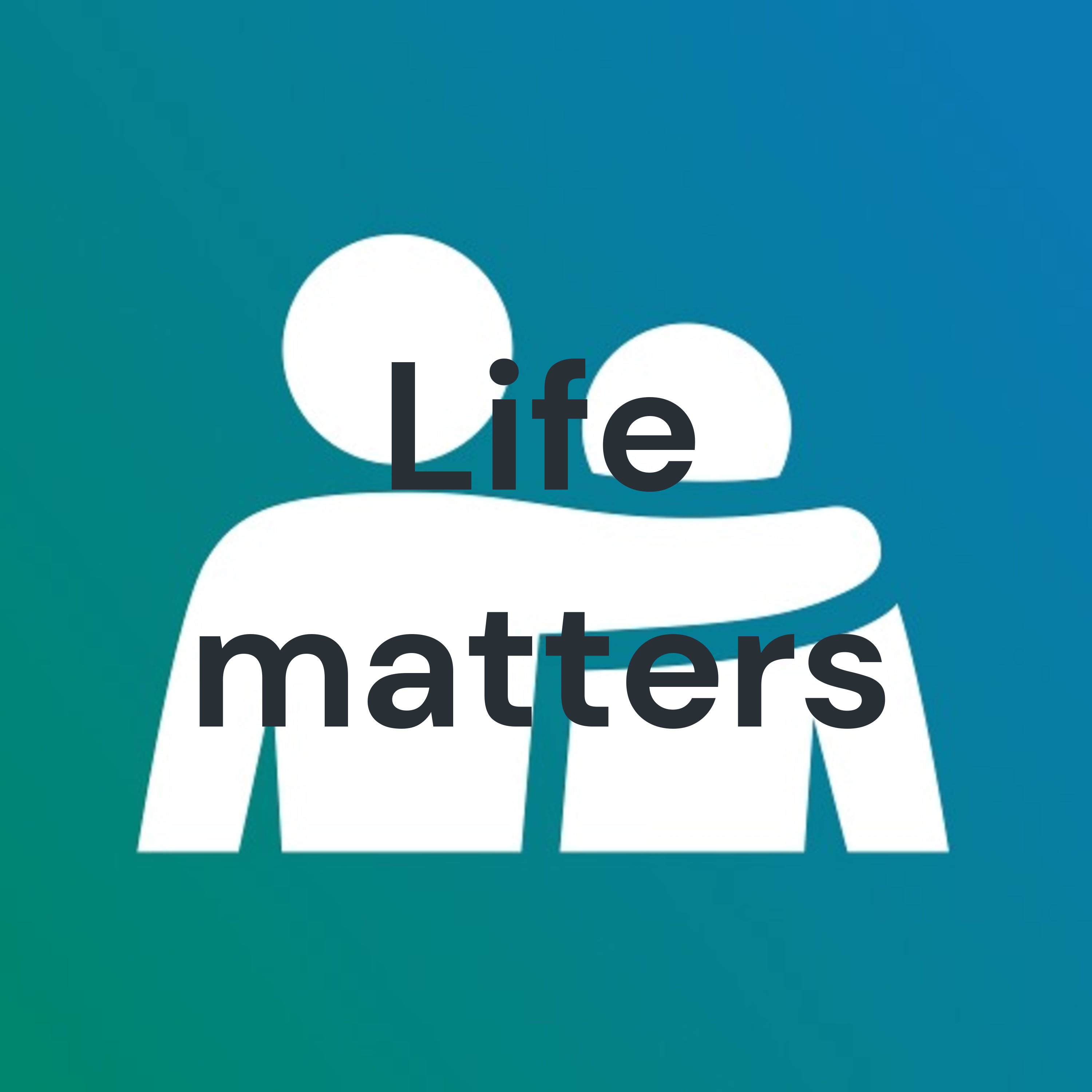 Life matters