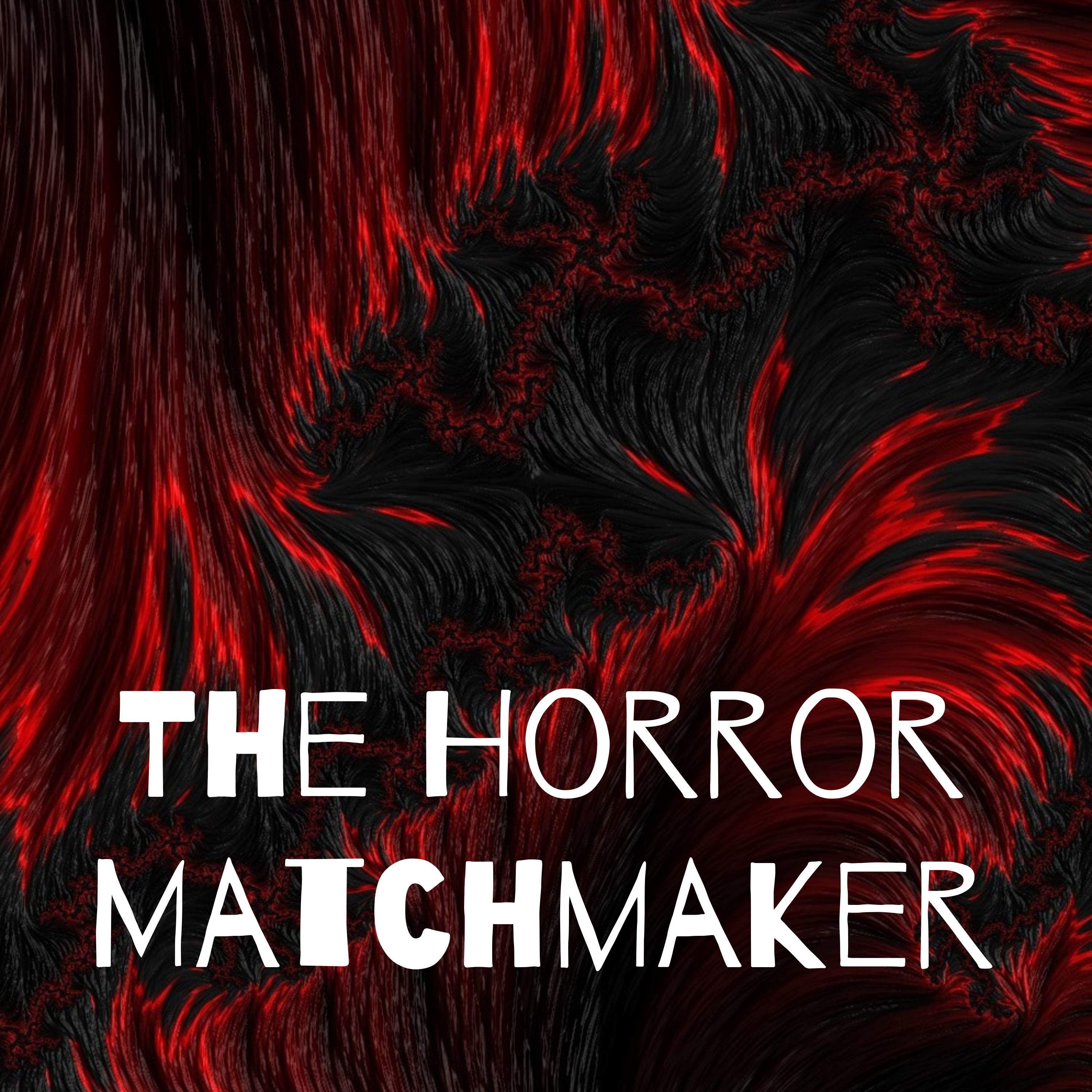 The Horror Matchmaker